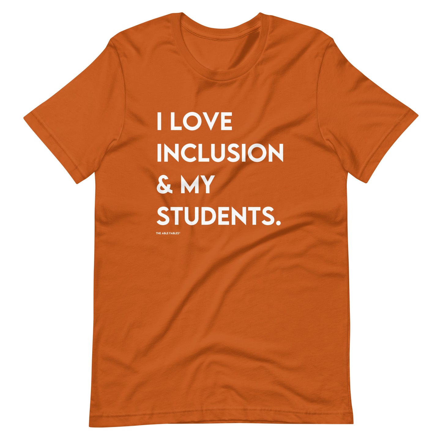I Love Inclusion & My Students | Adult Unisex Tee