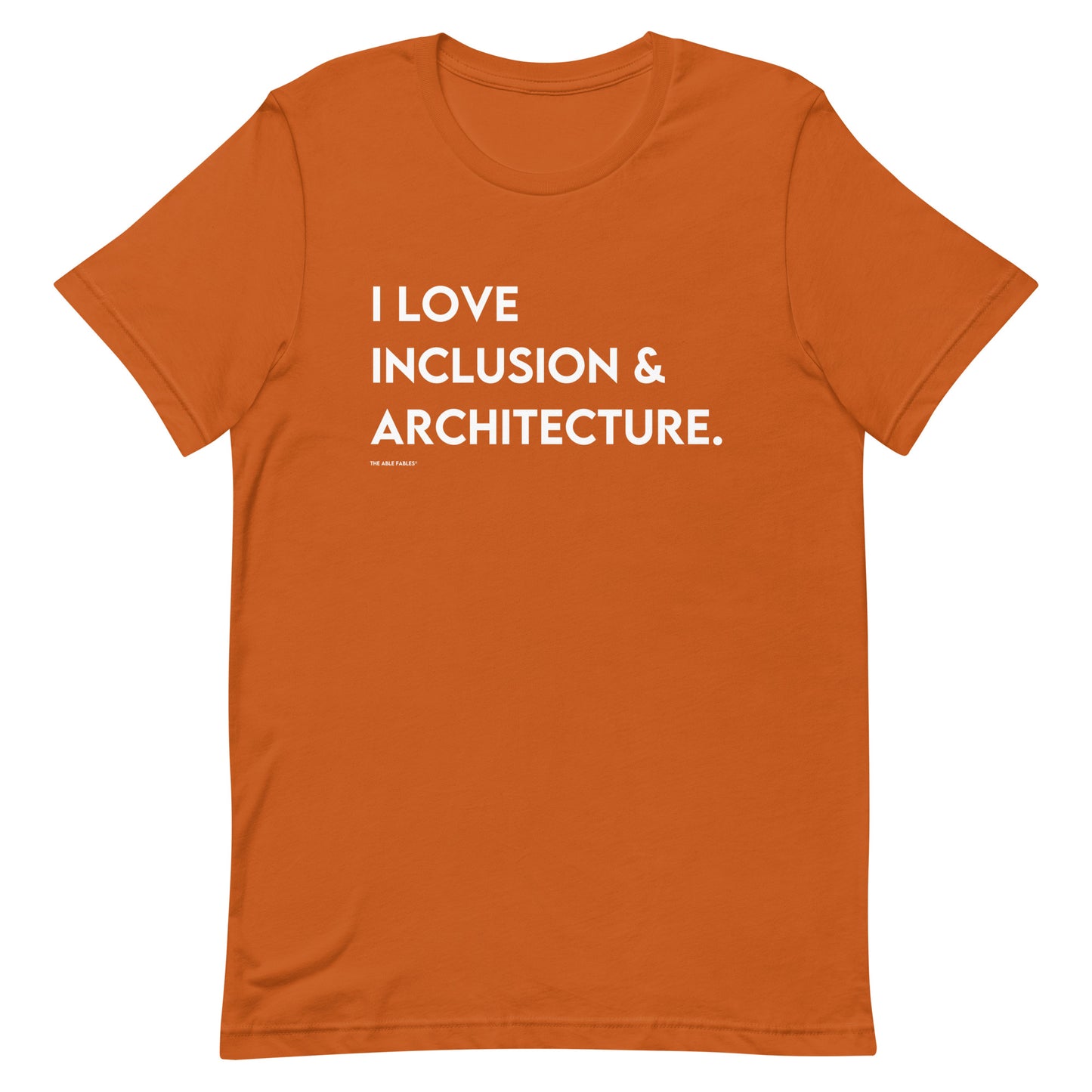 I Love Inclusion & Architecture | Adult Unisex Tee