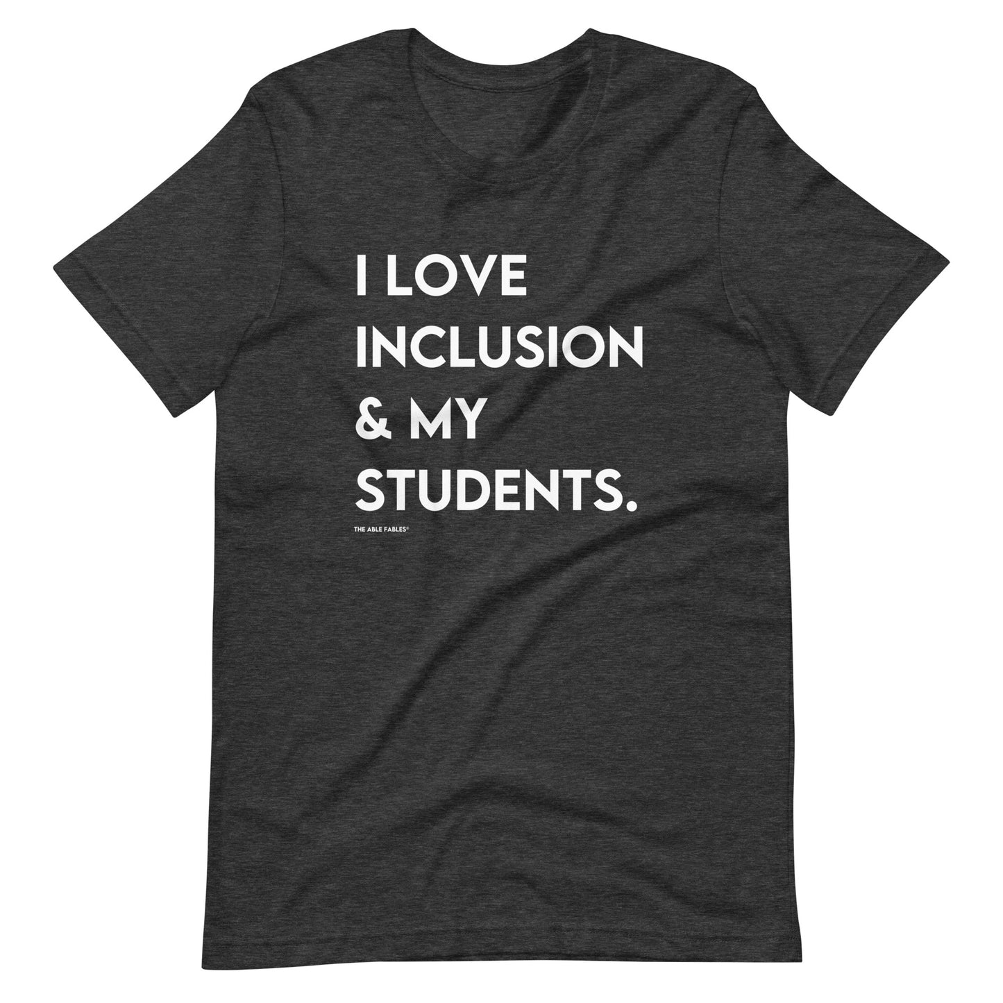 I Love Inclusion & My Students | Adult Unisex Tee