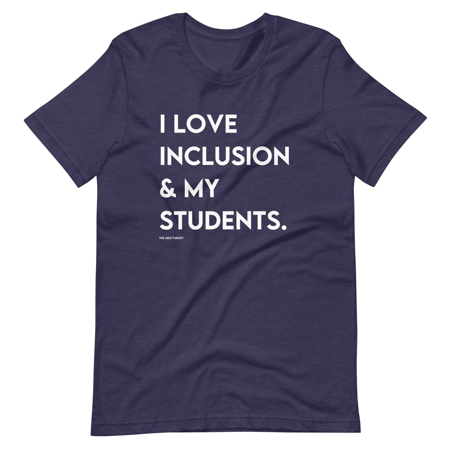 I Love Inclusion & My Students | Adult Unisex Tee