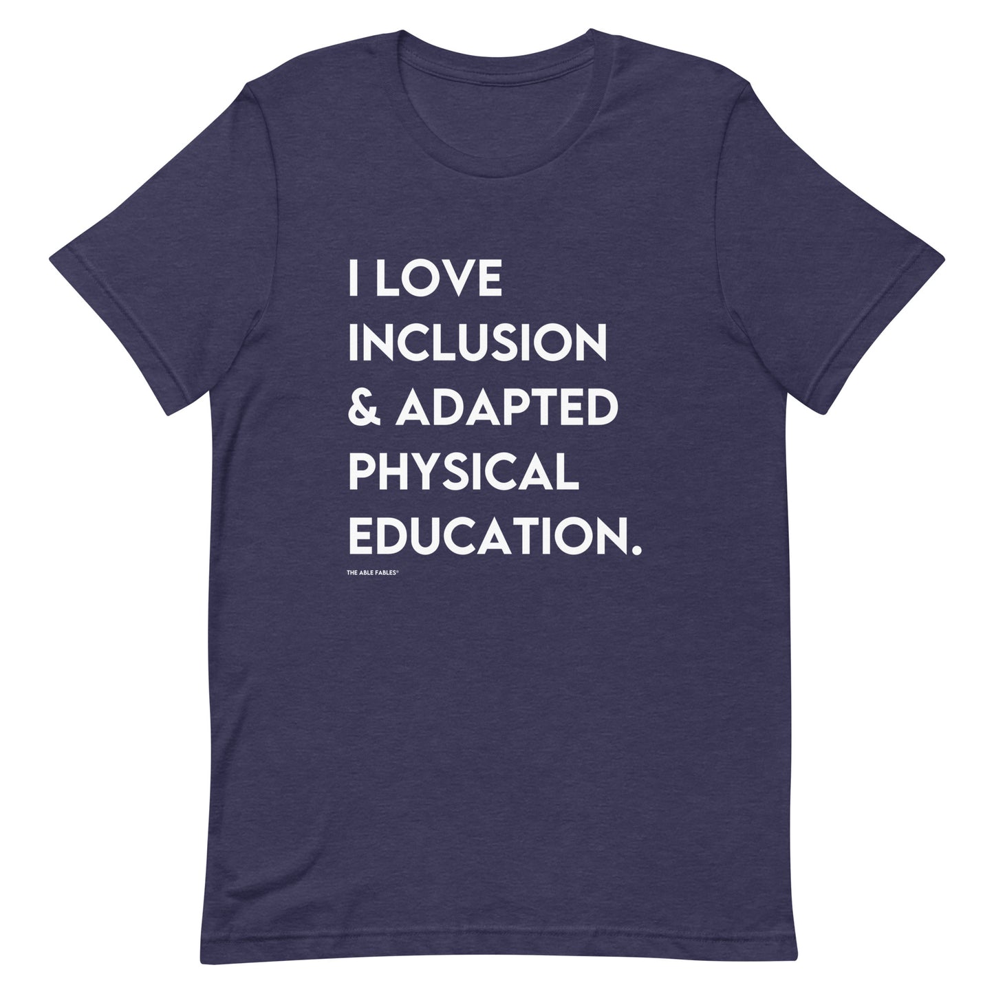 I Love Inclusion & Adapted Physical Education | Unisex T-shirt