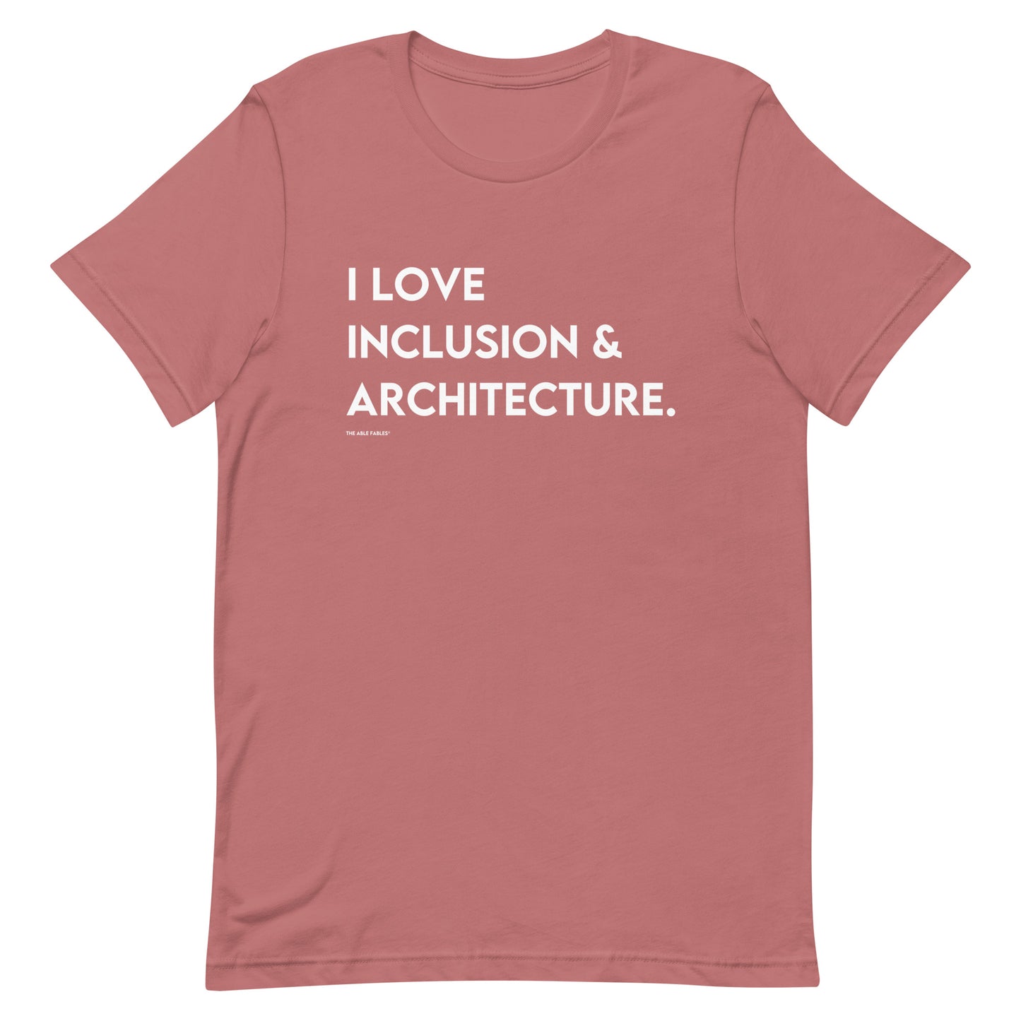 I Love Inclusion & Architecture | Adult Unisex Tee