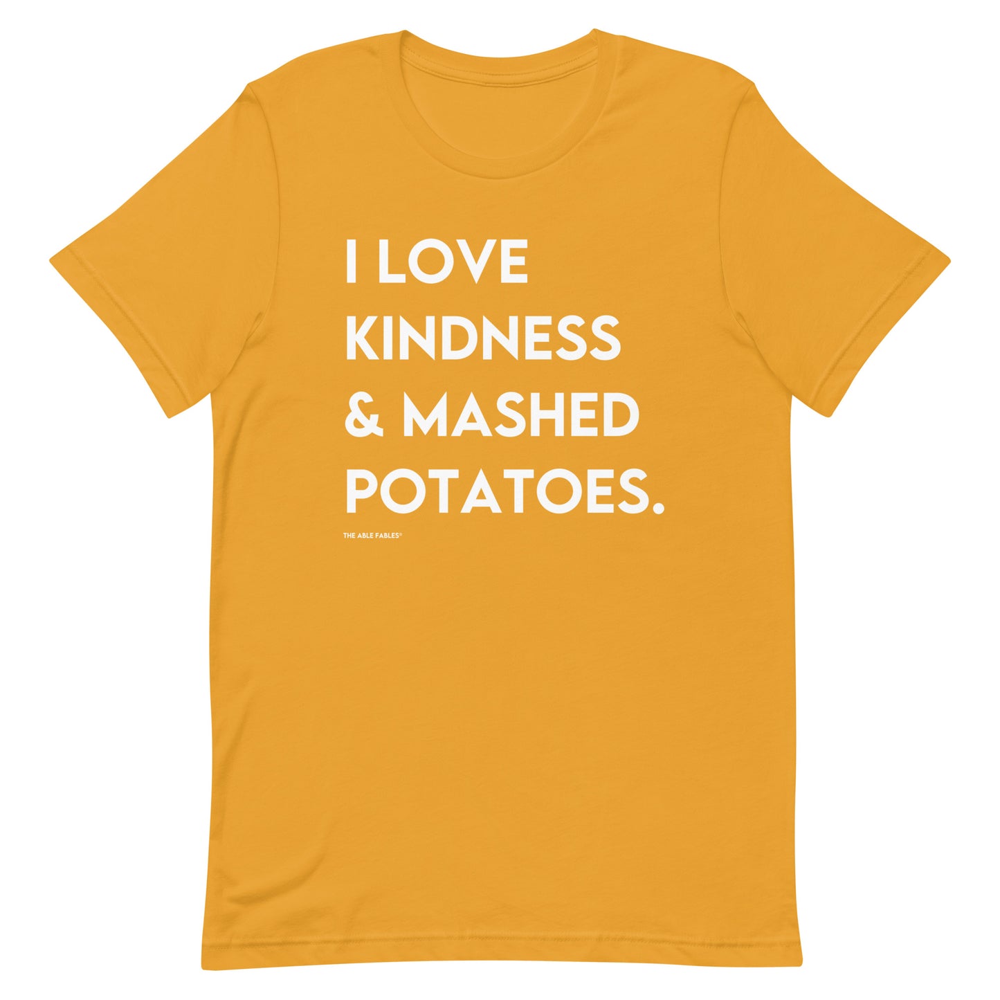 I Love Kindness & Mashed Potatoes | Adult Unisex Tee