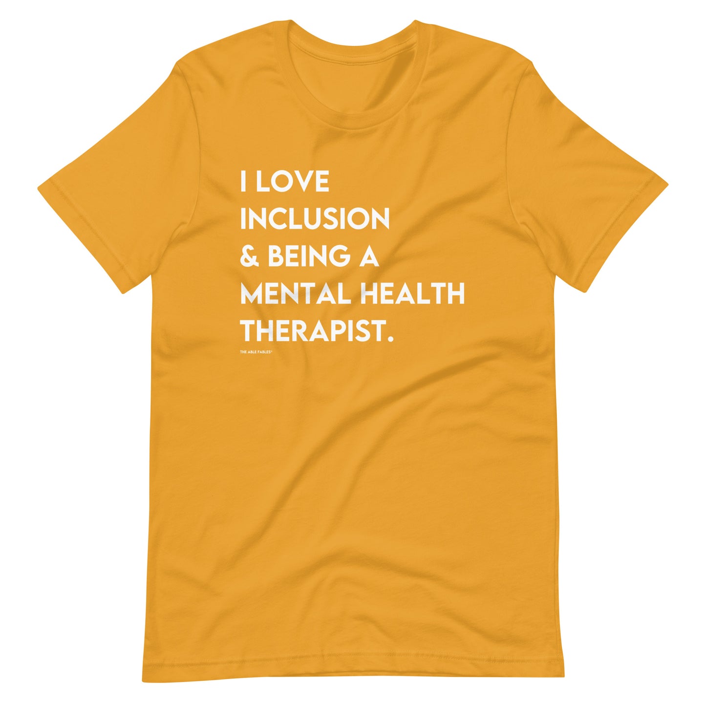 "I Love Inclusion & Being a Mental Health Therapist" Adult Unisex Tee