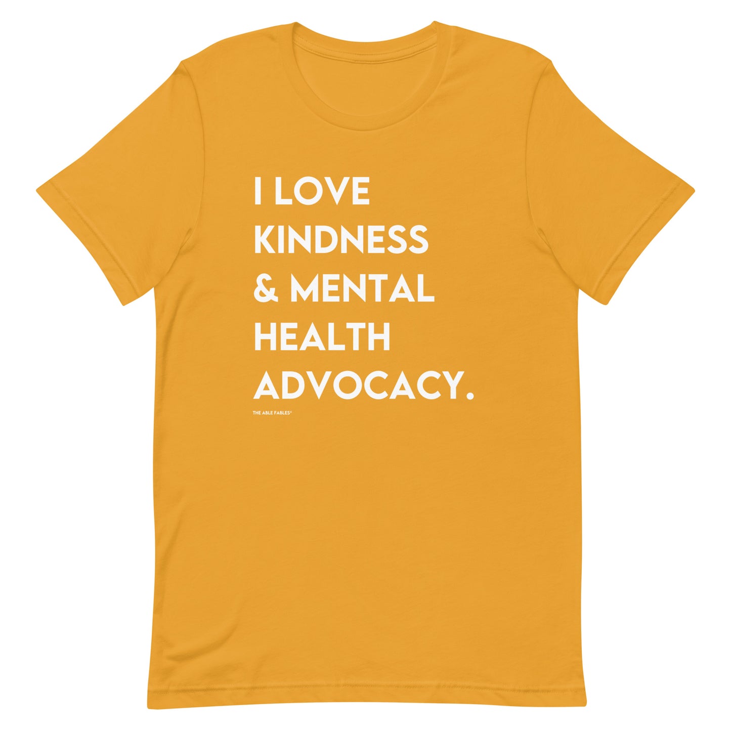 I Love Kindness & Mental Health Advocacy | Adult Unisex Tee