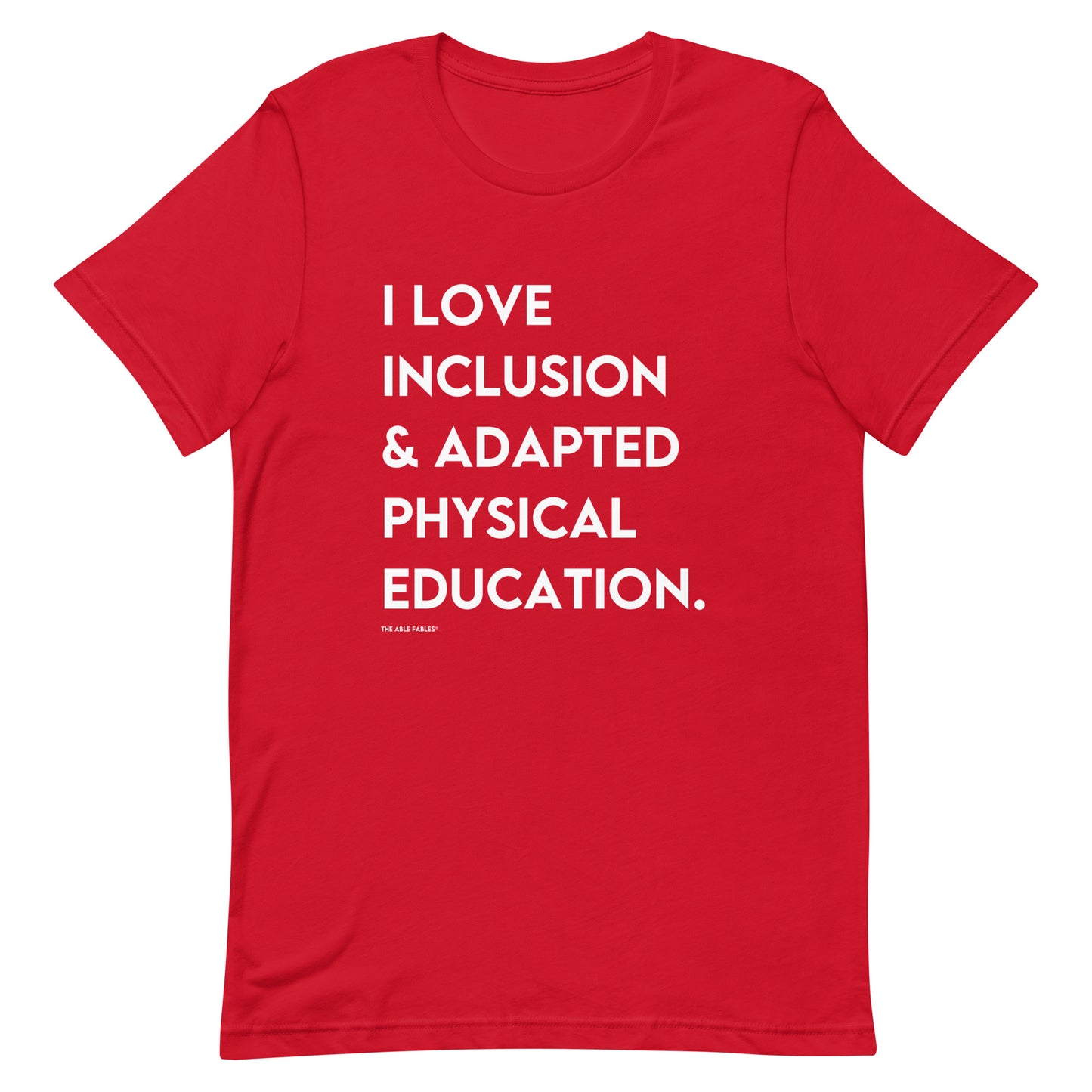 I Love Inclusion & Adapted Physical Education | Unisex T-shirt