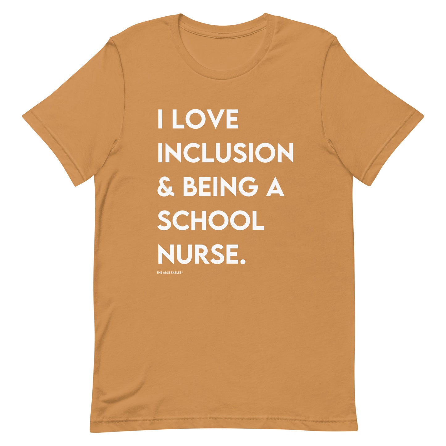 I Love Inclusion & Being A School Nurse | Adult Unisex t-shirt