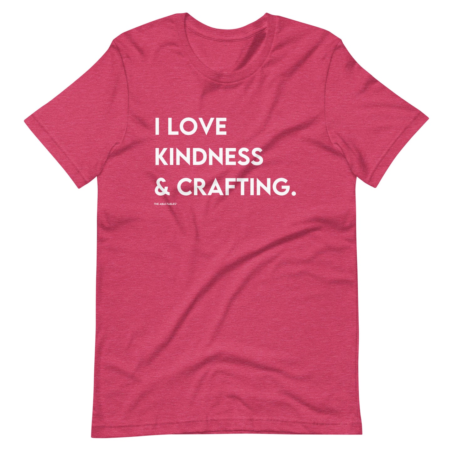 I Love Kindness & Crafting | Adult Unisex Tee