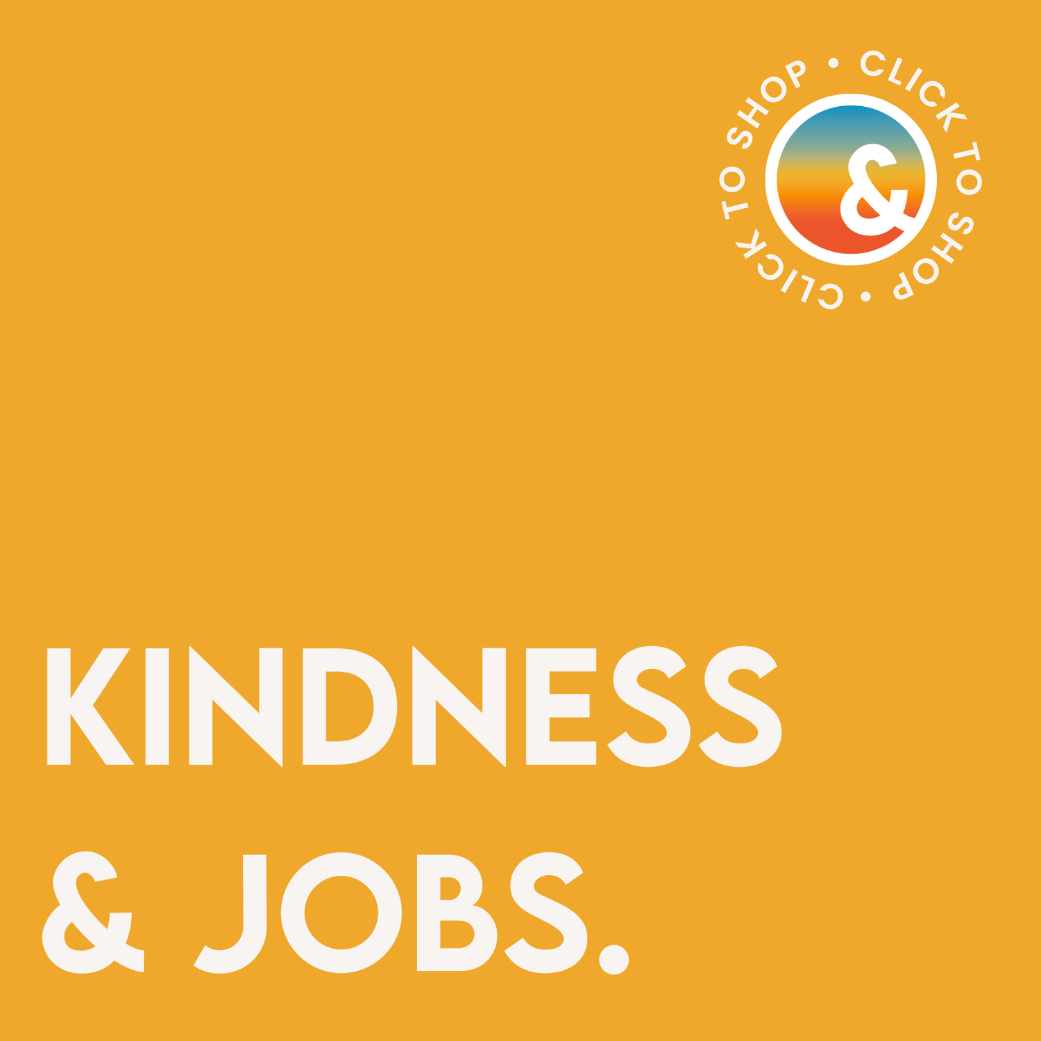 kindness + jobs