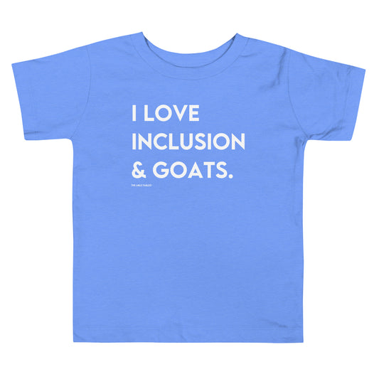 "I Love Inclusion & Goats" Toddler Tee