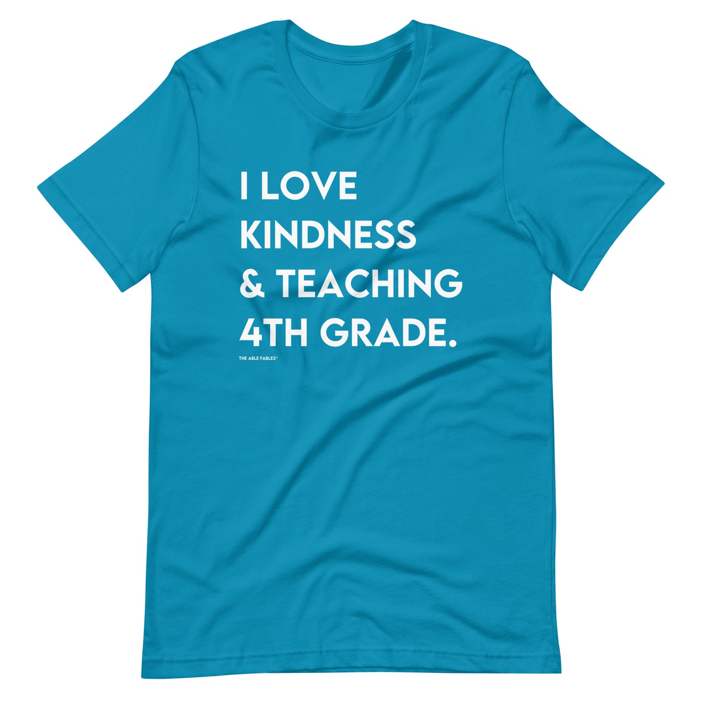 I Love Kindness & Teaching 4th Grade | Adult Unisex Tee