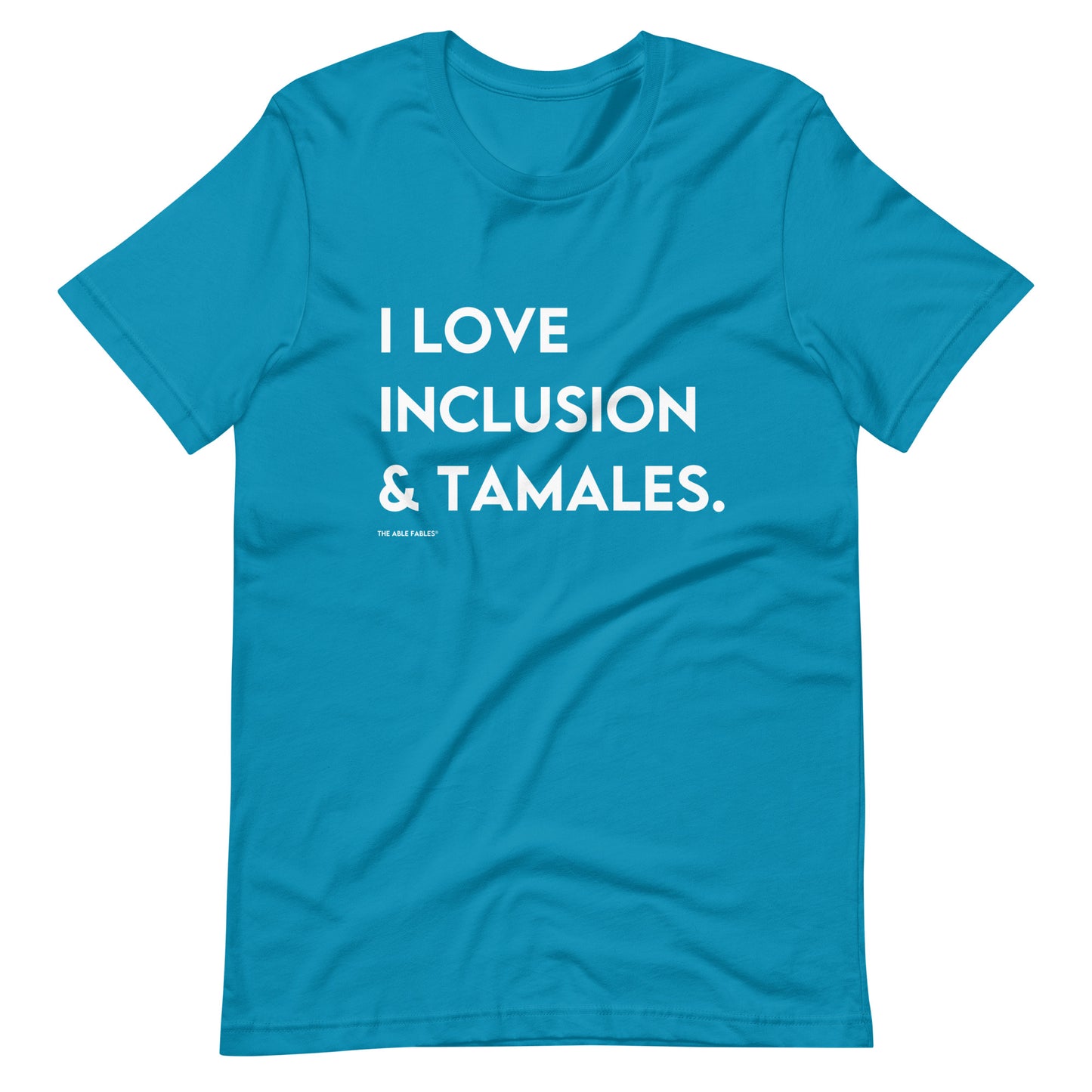 I Love Inclusion & Tamales | Adult Unisex Tee