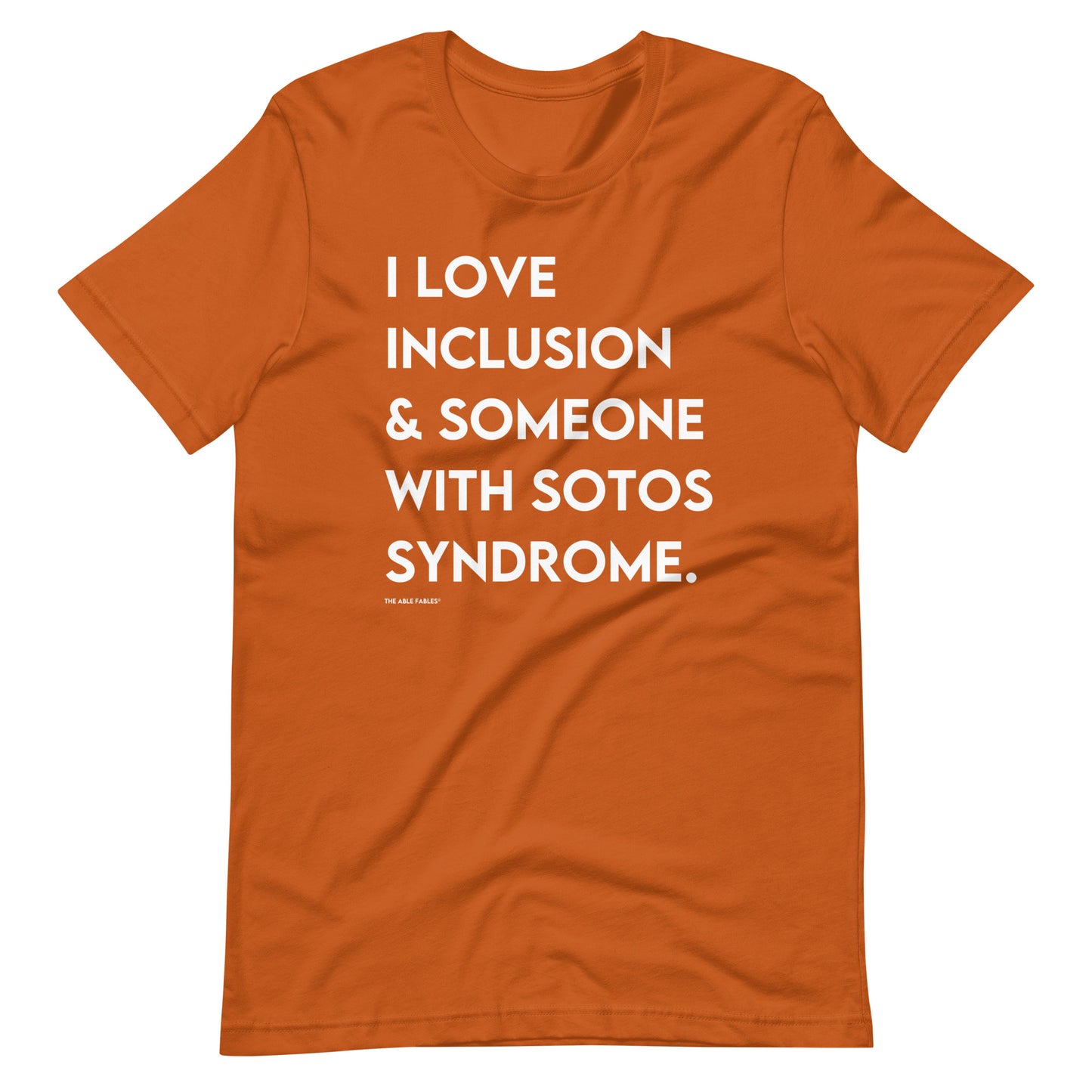 I Love Inclusion & Someone With Sotos Syndrome | Adult Unisex Tee