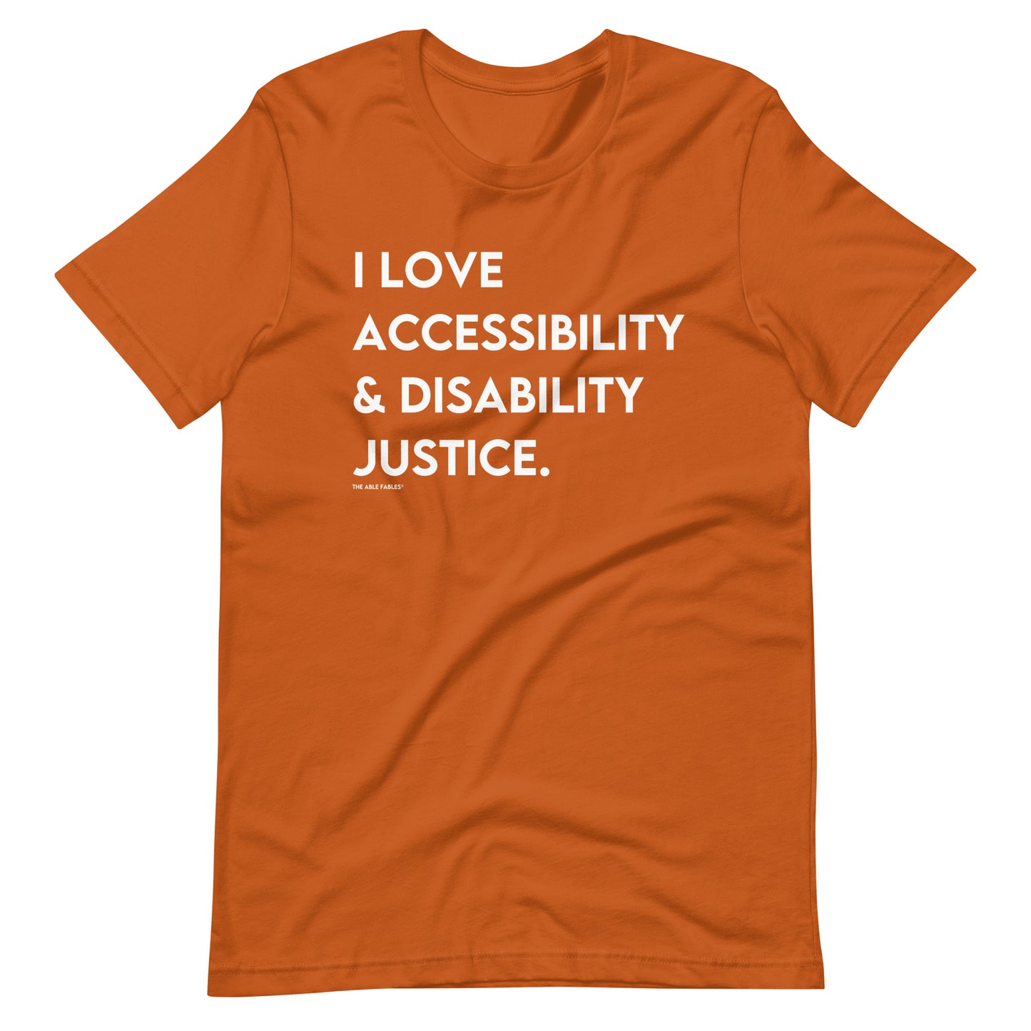 I Love Accessibility & Disability Justice | Adult Unisex Tee