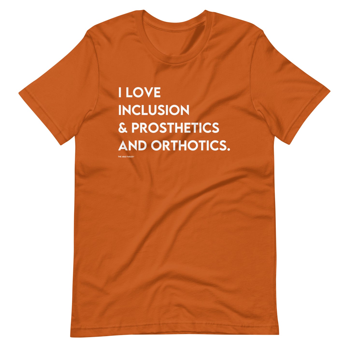 "I Love Inclusion & Prosthetics and Orthotics" Adult Unisex Tee