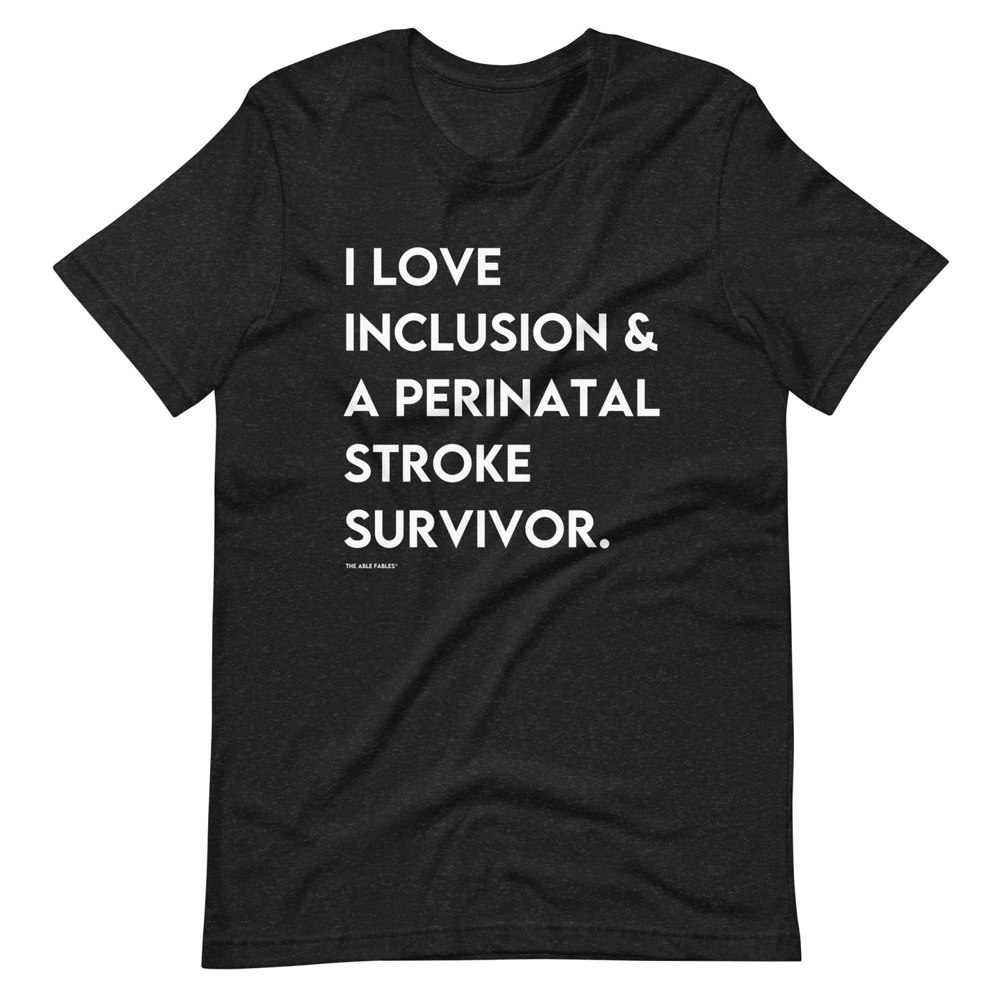 I Love Inclusion & A Perinatal Stroke Survivor | Adult Unisex Tee