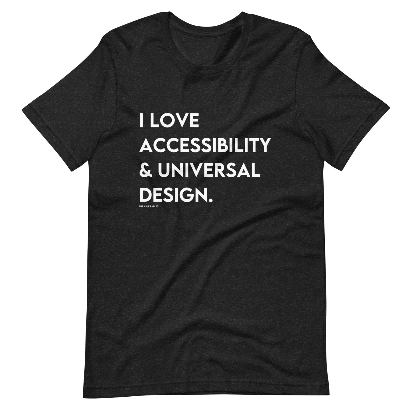 I Love Accessibility & Universal Design | Adult Unisex Tee