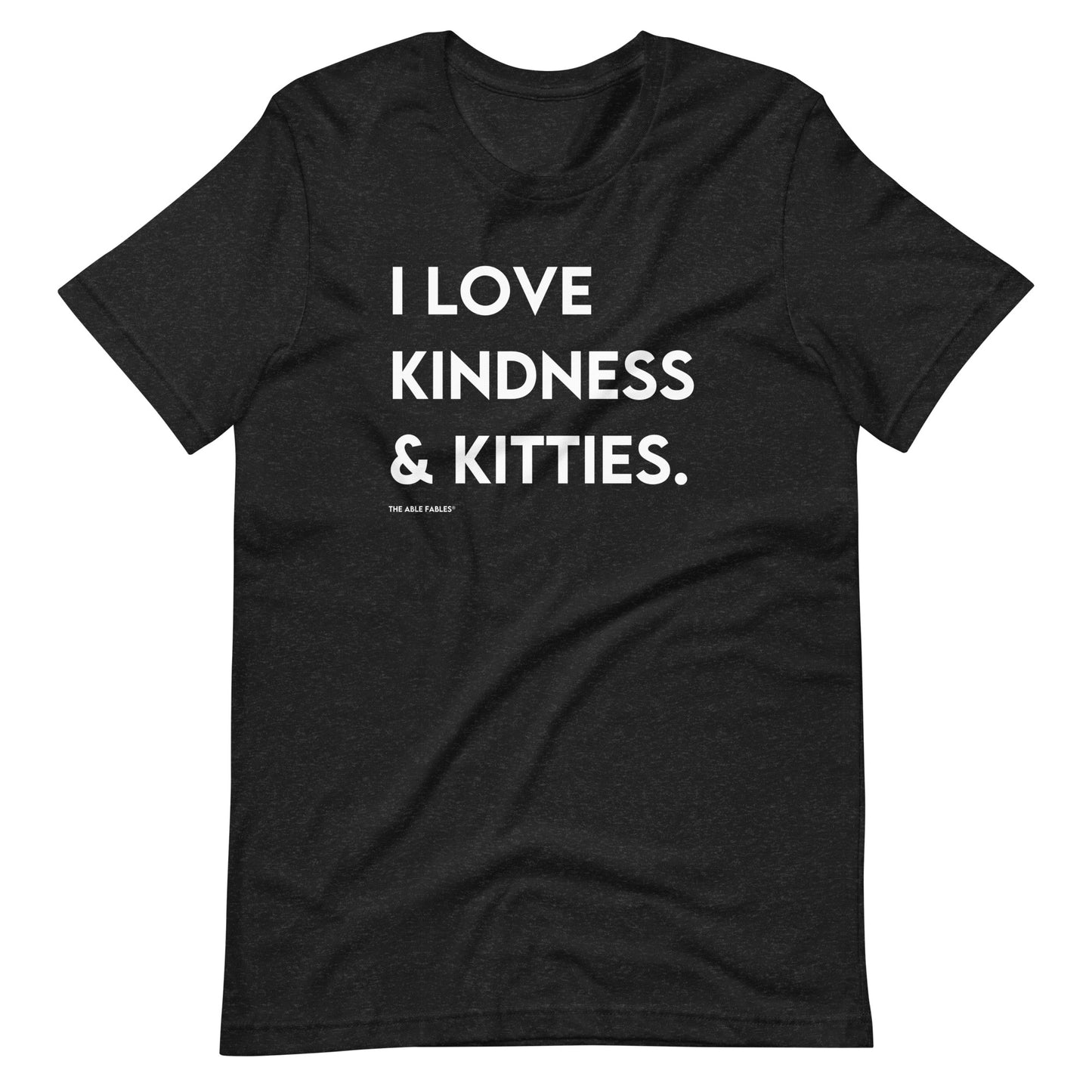 I Love Kindness & Kitties | Adult Unisex Tee