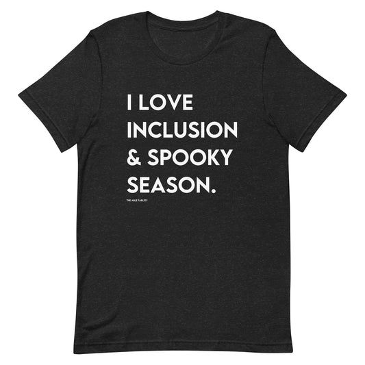 I Love Inclusion & Spooky Season | Adult Unisex Tee