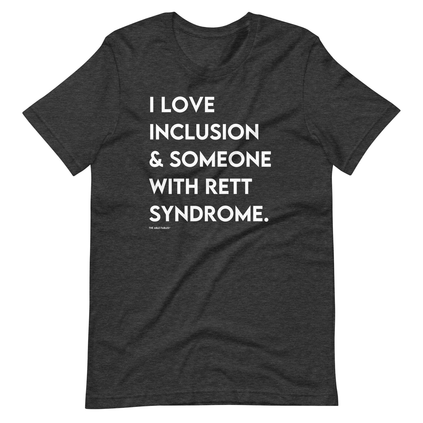 I Love Inclusion & Someone With Rett Syndrome | Adult Unisex Tee