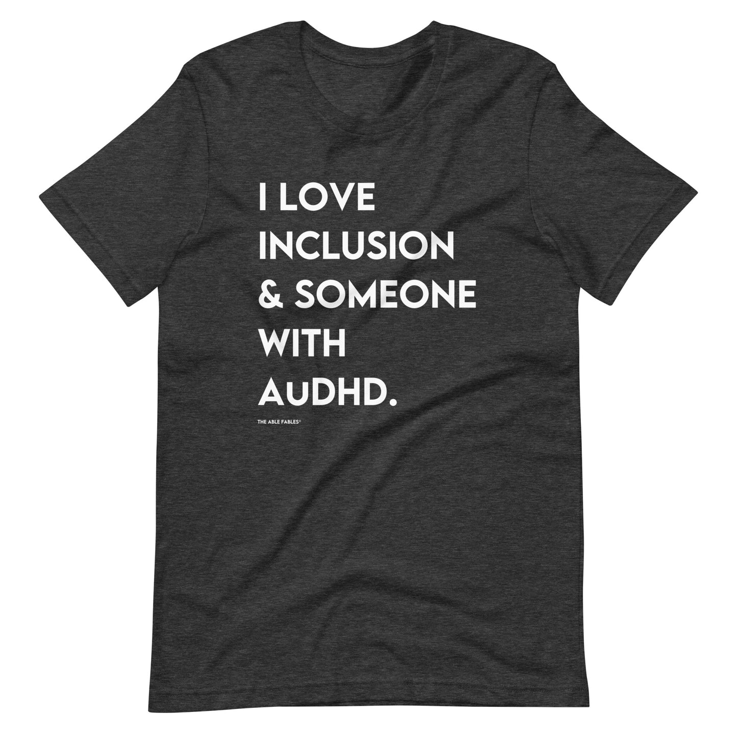 "I Love Inclusion & Someone with AuDHD" Unisex Adult Tee