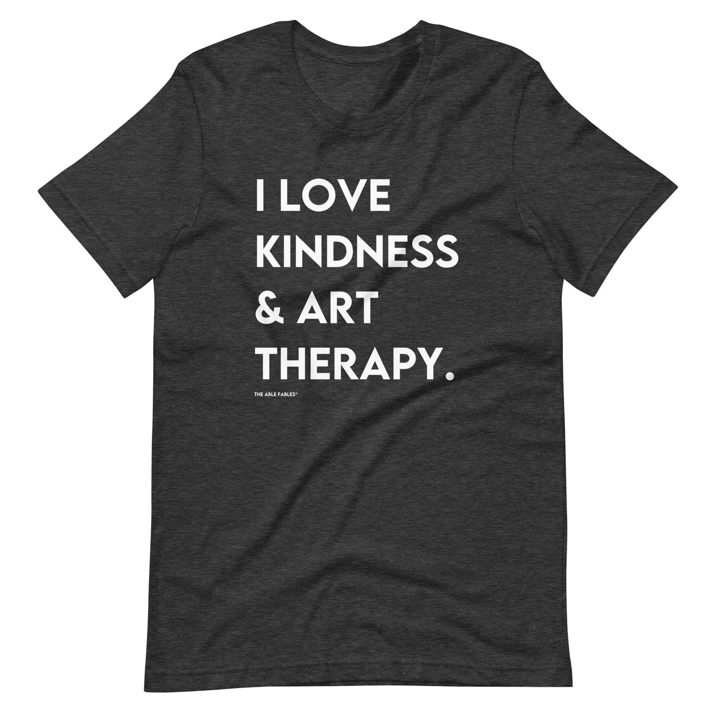 I Love Kindness & Art Therapy | Adult Unisex Tee