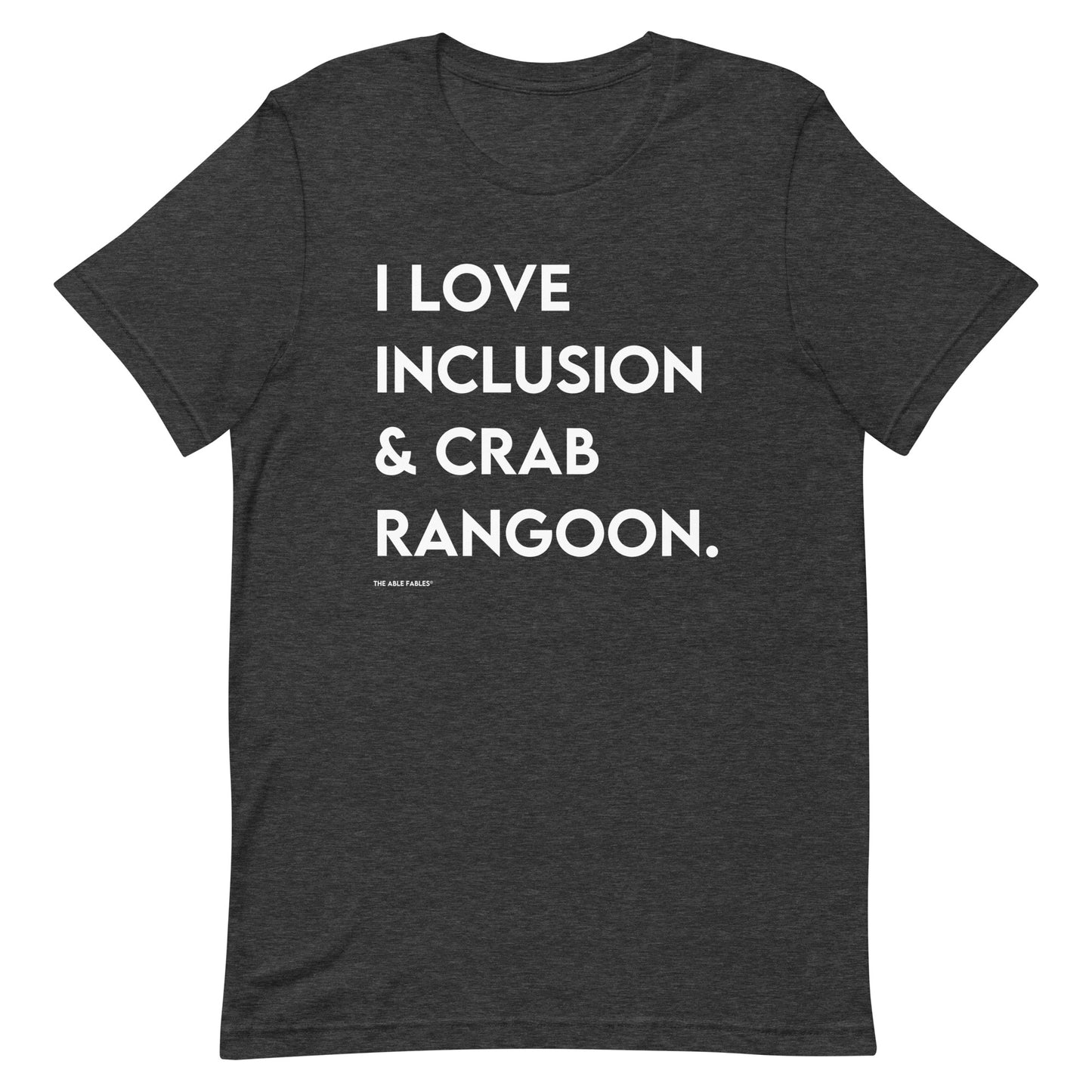 I Love Inclusion & Crab Rangoon | Adult Unisex Tee