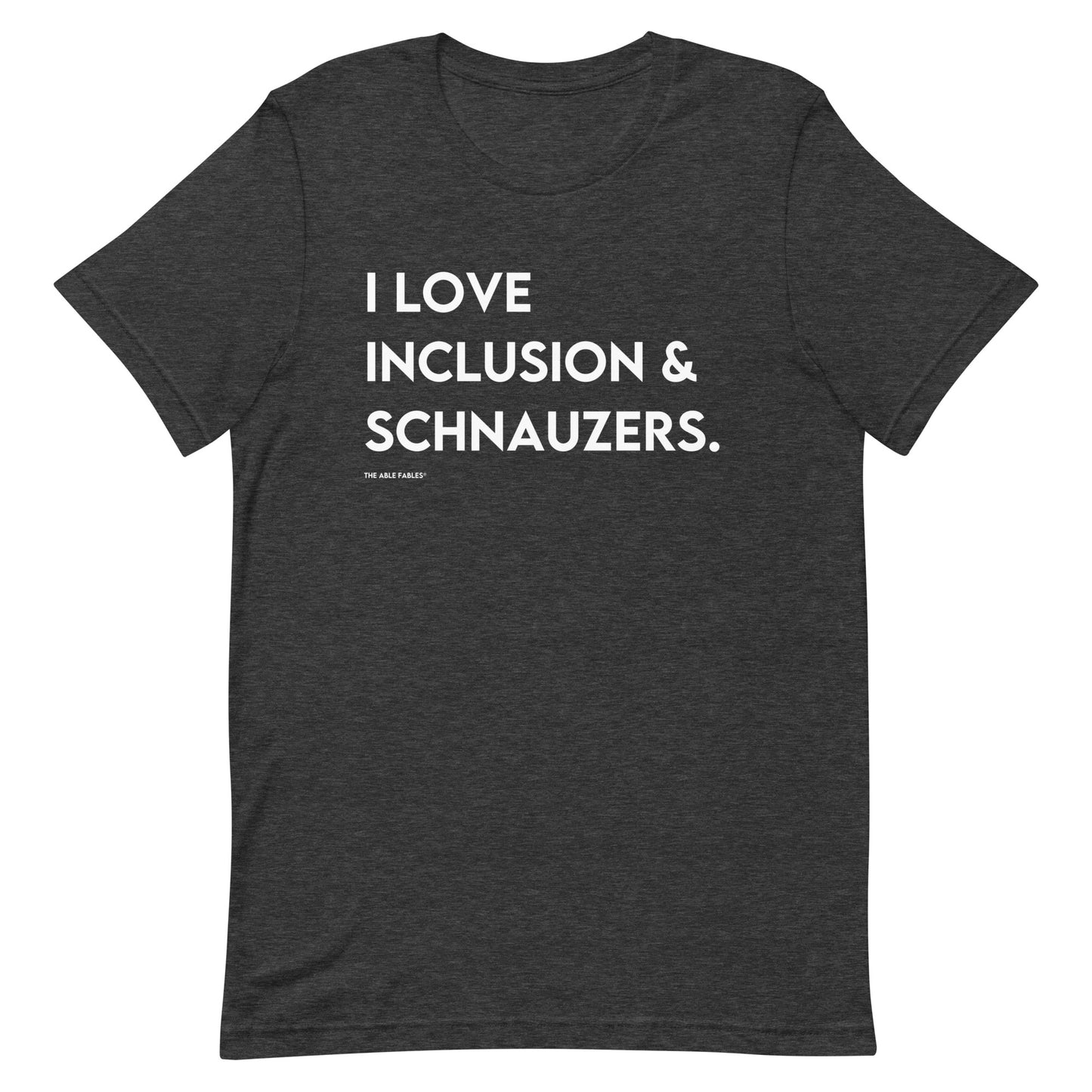 I Love Inclusion & Schnauzers | Adult Unisex Tee