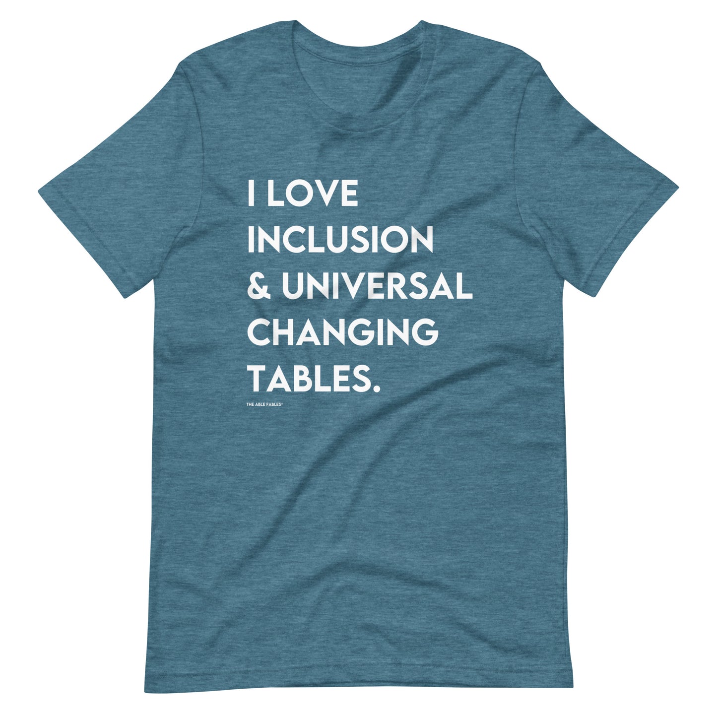 I Love Inclusion & Universal Changing Tables | Adult Unisex Tee