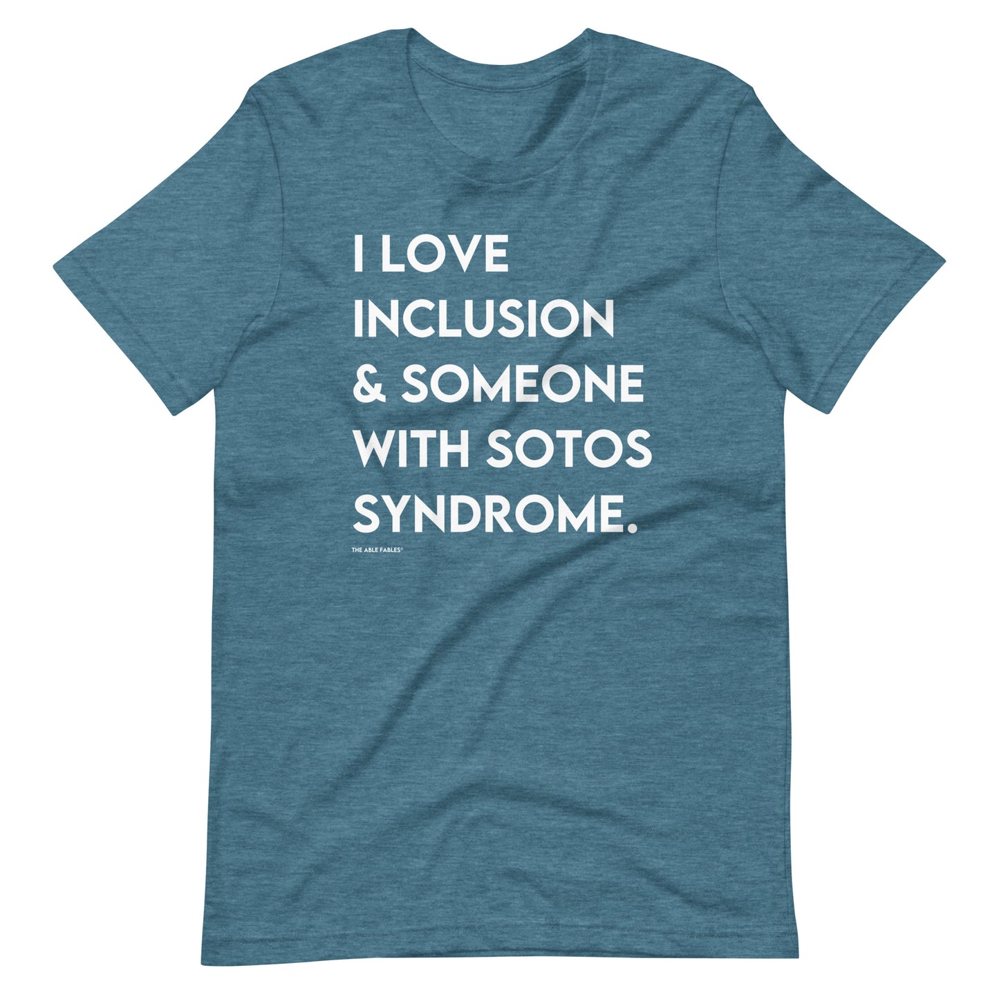 I Love Inclusion & Someone With Sotos Syndrome | Adult Unisex Tee