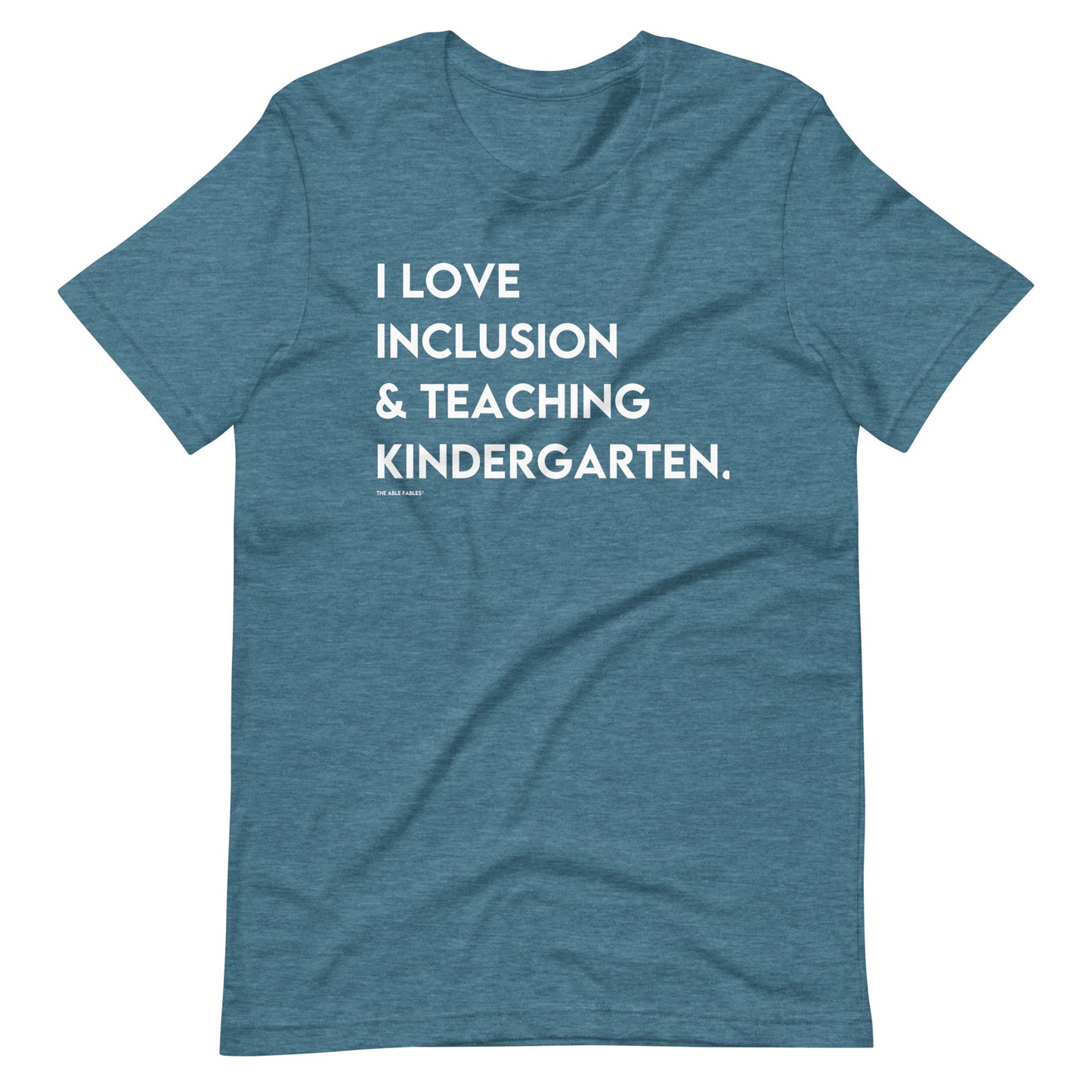 I Love Inclusion & Teaching Kindergarten | Adult Unisex Tee