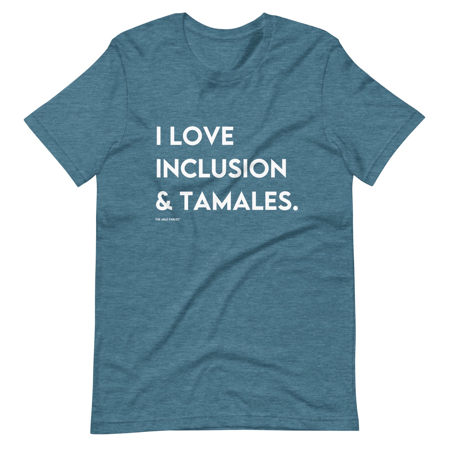 I Love Inclusion & Tamales | Adult Unisex Tee