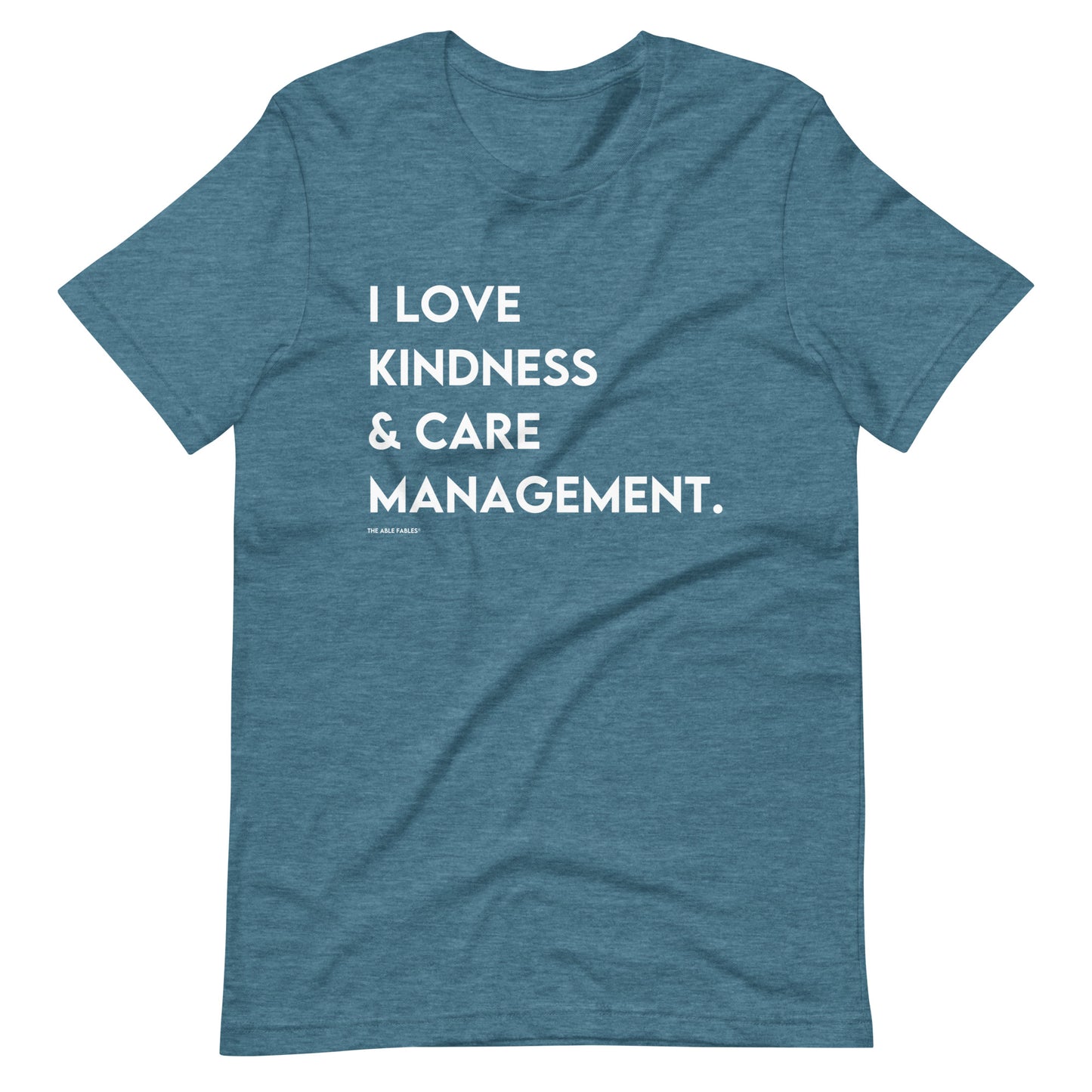 "I Love Kindness & Care Management" Adult Unisex Tee