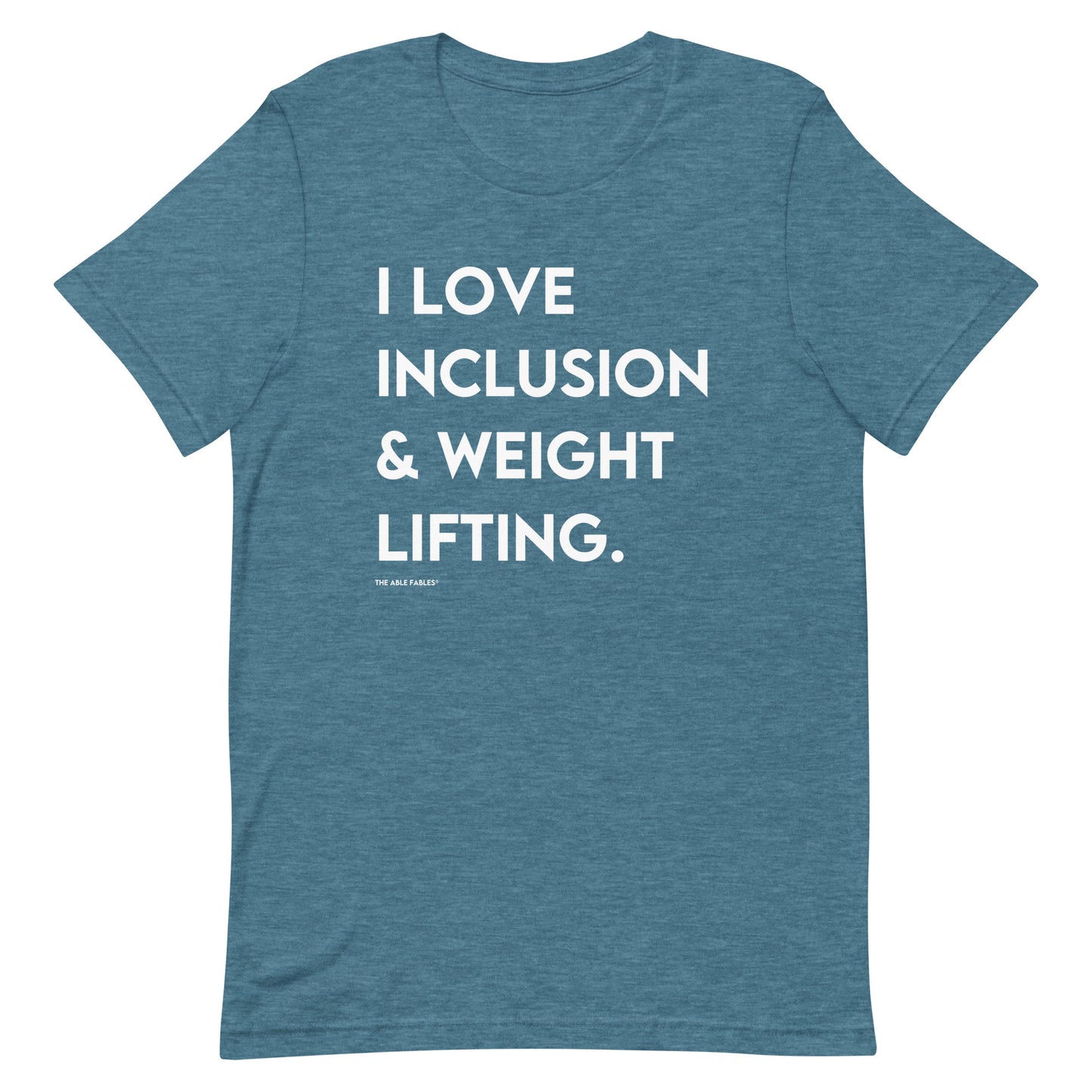 I Love Inclusion & Weight Lifting | Adult Unisex Tee