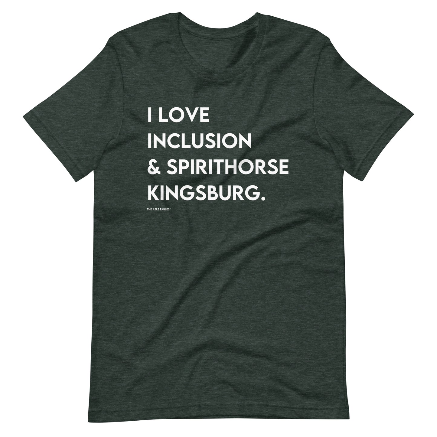 "I Love Inclusion & Spirithorse Kingsburg" Adult Unisex Tee