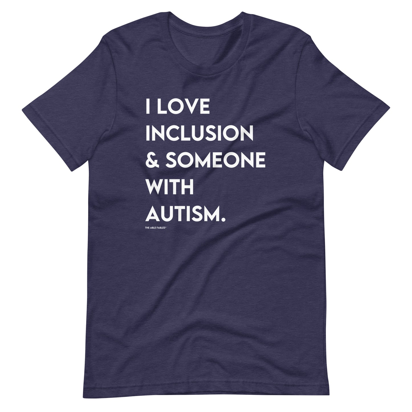 I Love Inclusion & Someone With Autism | Adult Unisex Tee