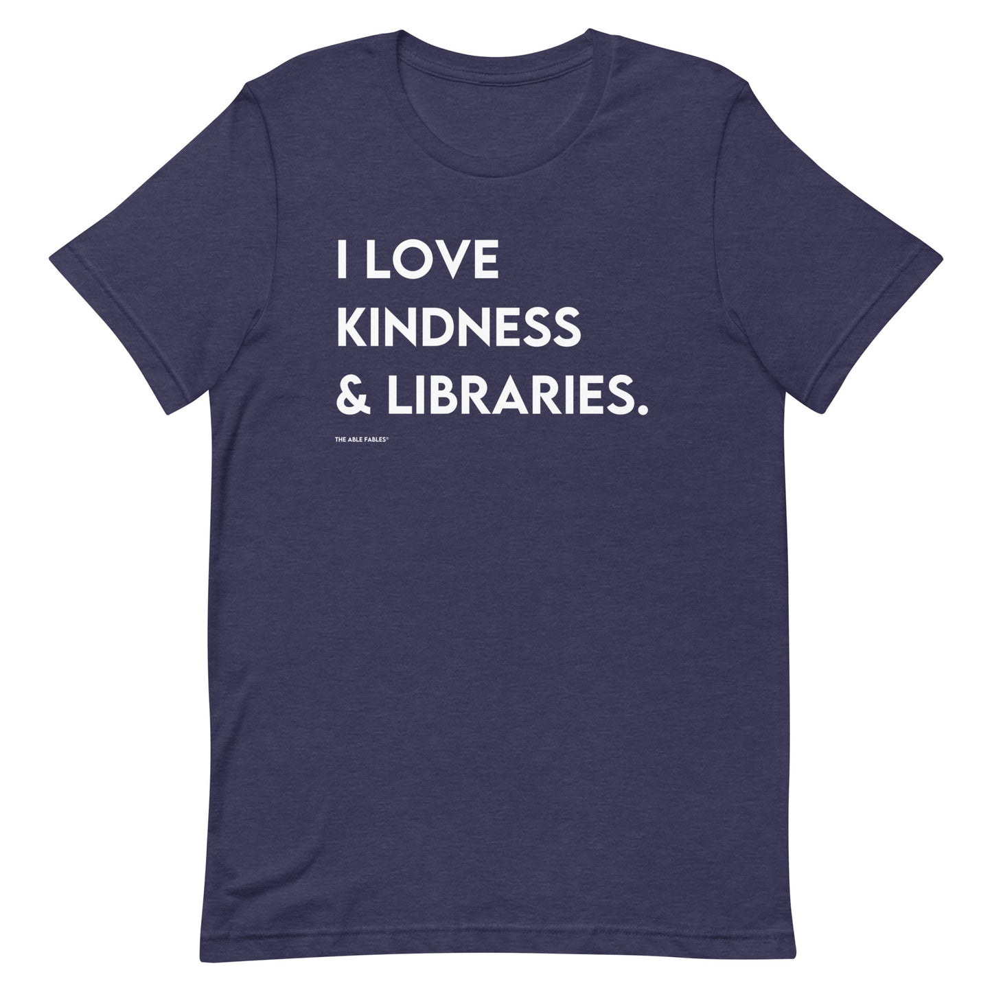 I Love Kindness & Libraries | Unisex Tee