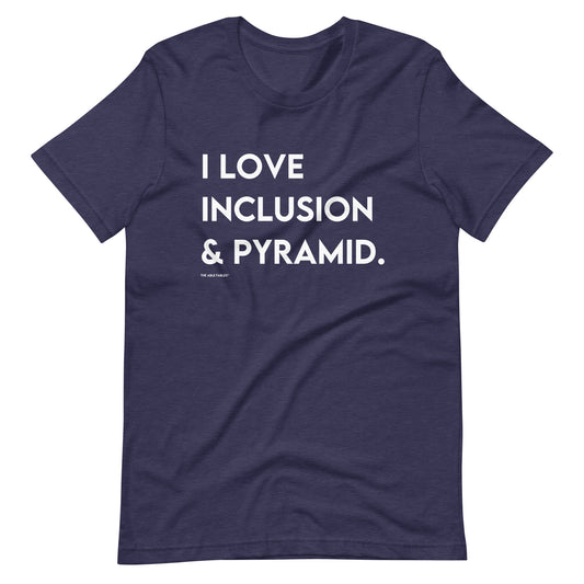 "I Love Inclusion & Pyramid" Adult Tee