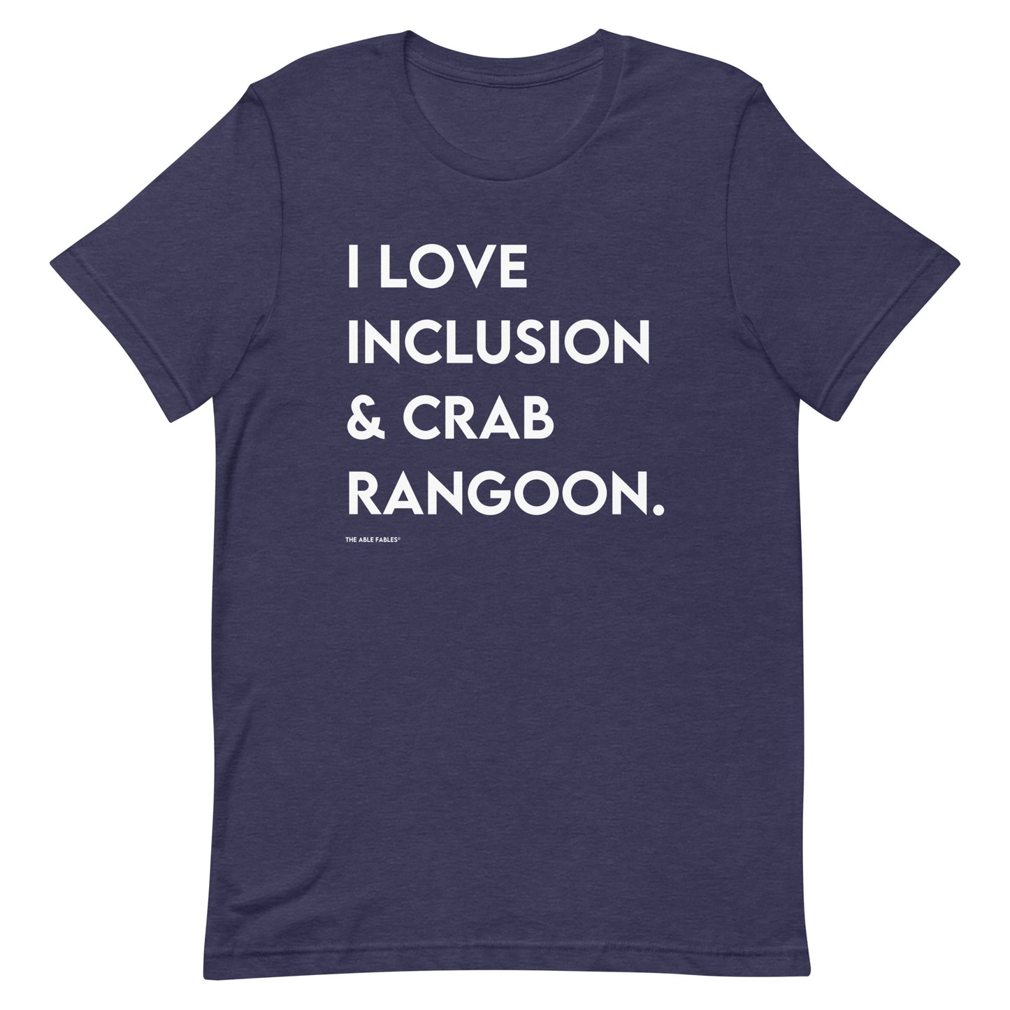 I Love Inclusion & Crab Rangoon | Adult Unisex Tee