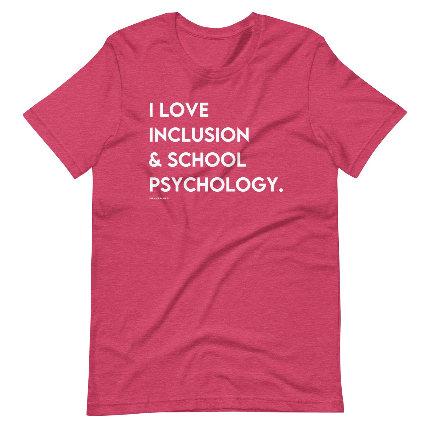 I Love Inclusion & School Psychology | Adult Unisex Tee