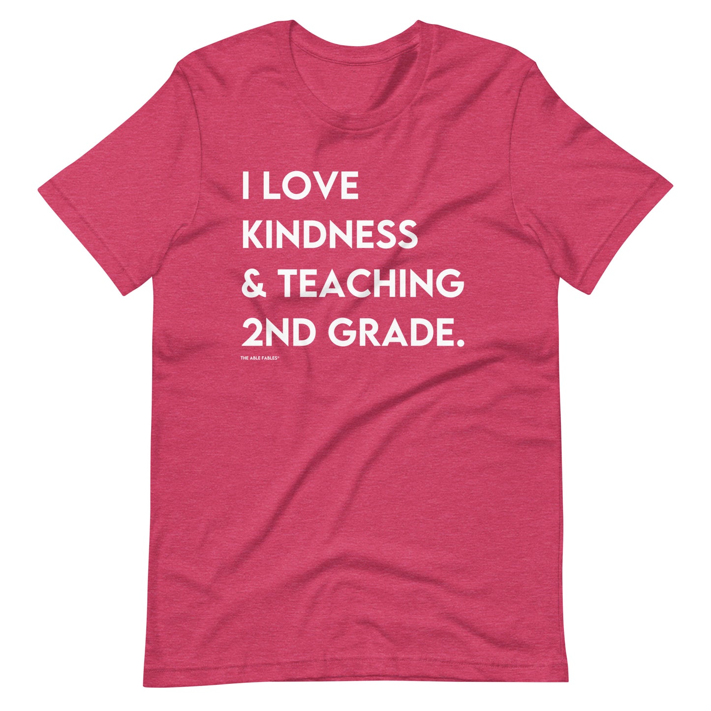 I Love Kindness & Teaching 2nd Grade | Adult Unisex Tee