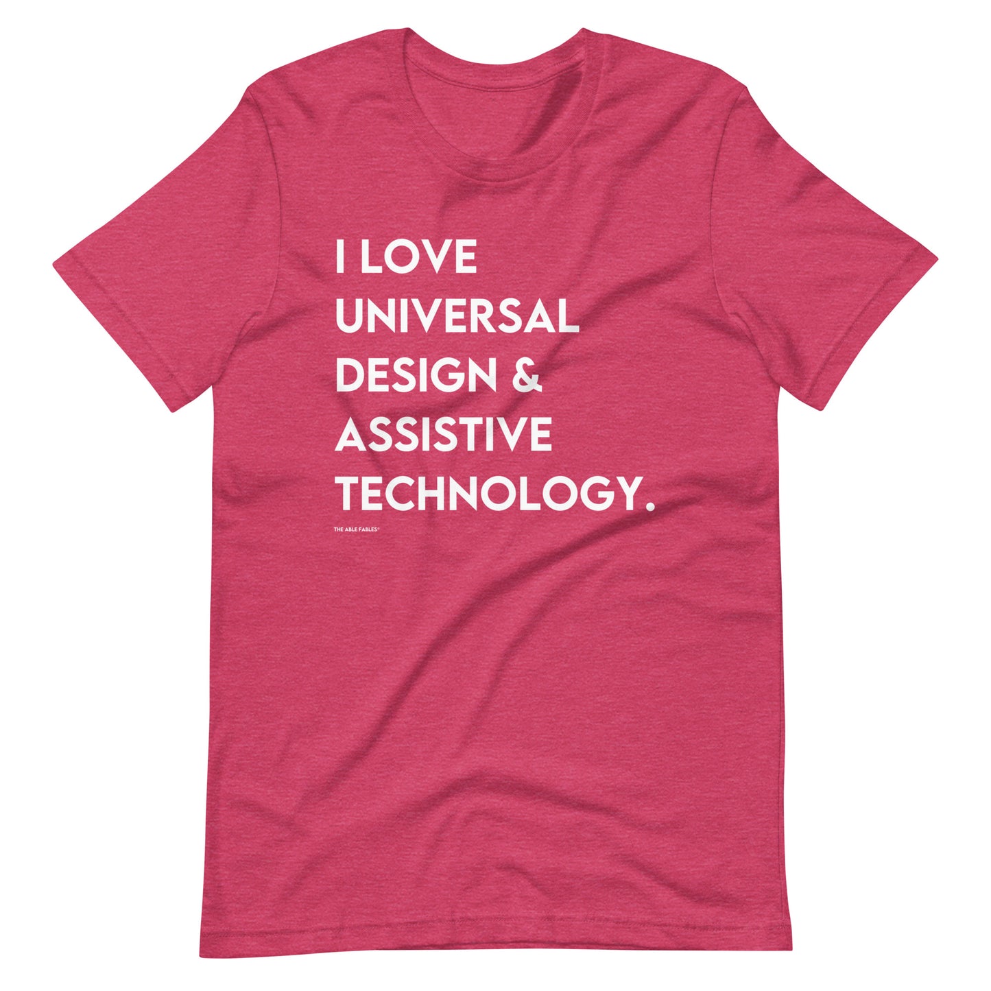 "I Love Universal Design and Assistive Technology" Adult Unisex Tee