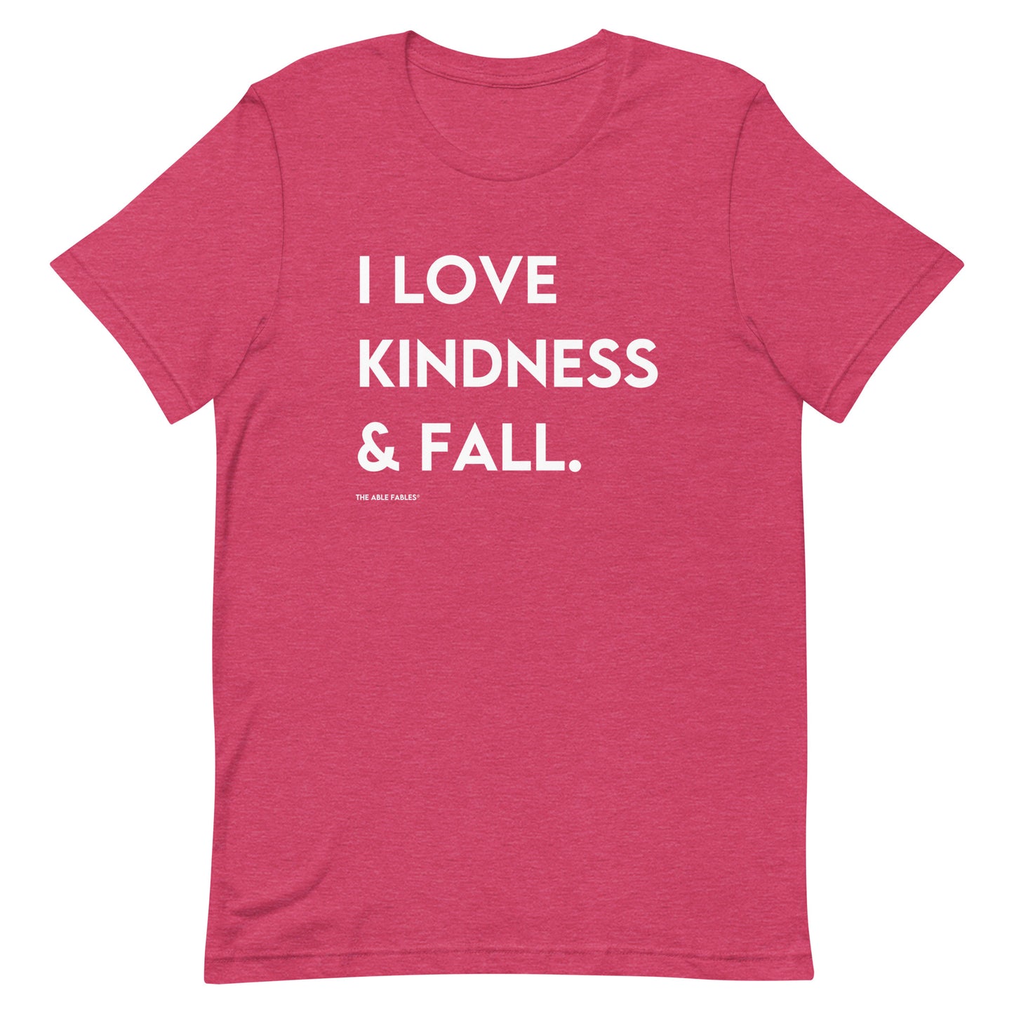 I Love Kindness & Fall | Adult Unisex Tee