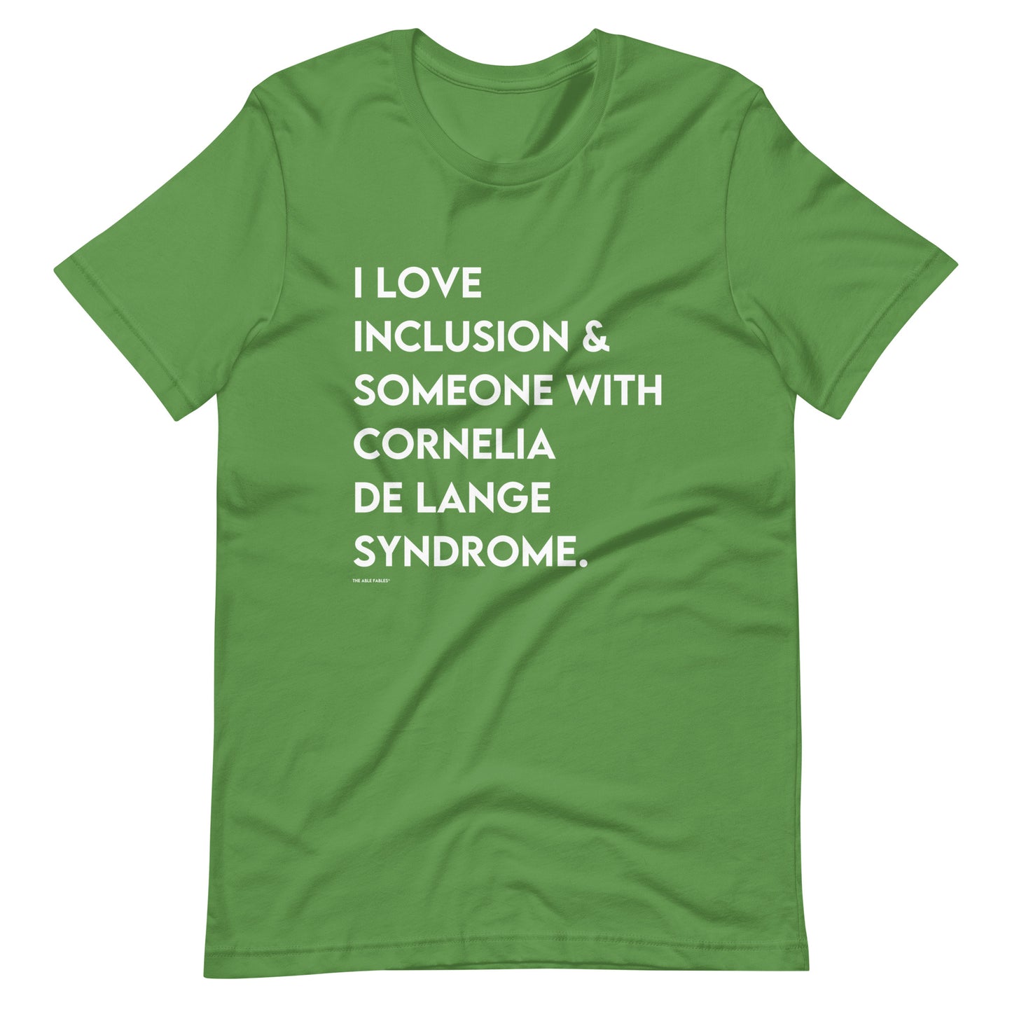 I Love Inclusion & Someone With Cornelia de Lange Syndrome | Adult Unisex Tee