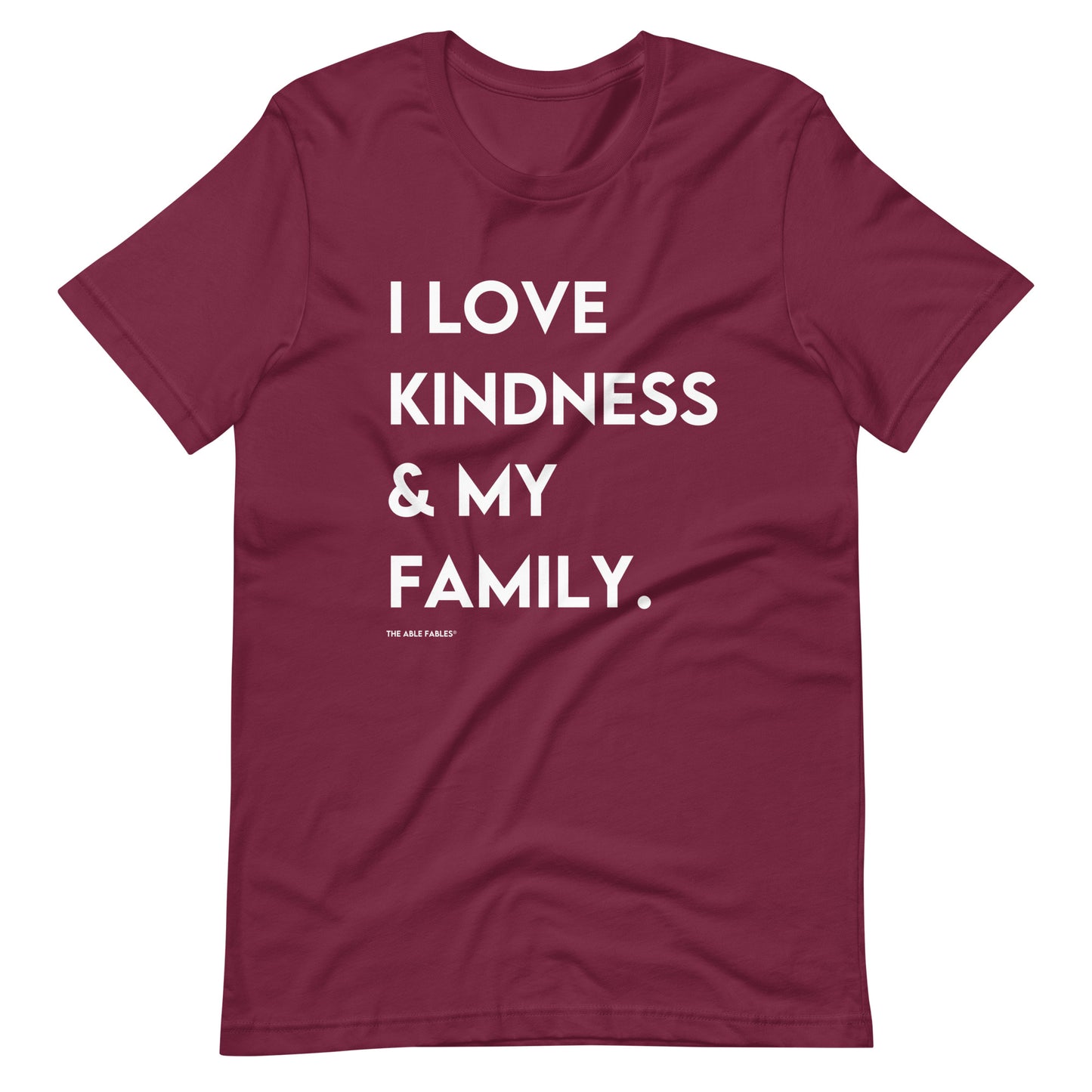 "I Love Kindness & My Family" Adult Unisex Tee