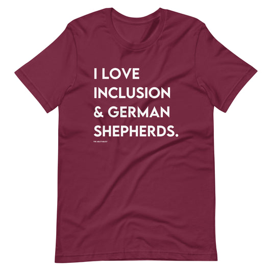 "I Love Inclusion & German Shepherds" Adult Unisex Tee