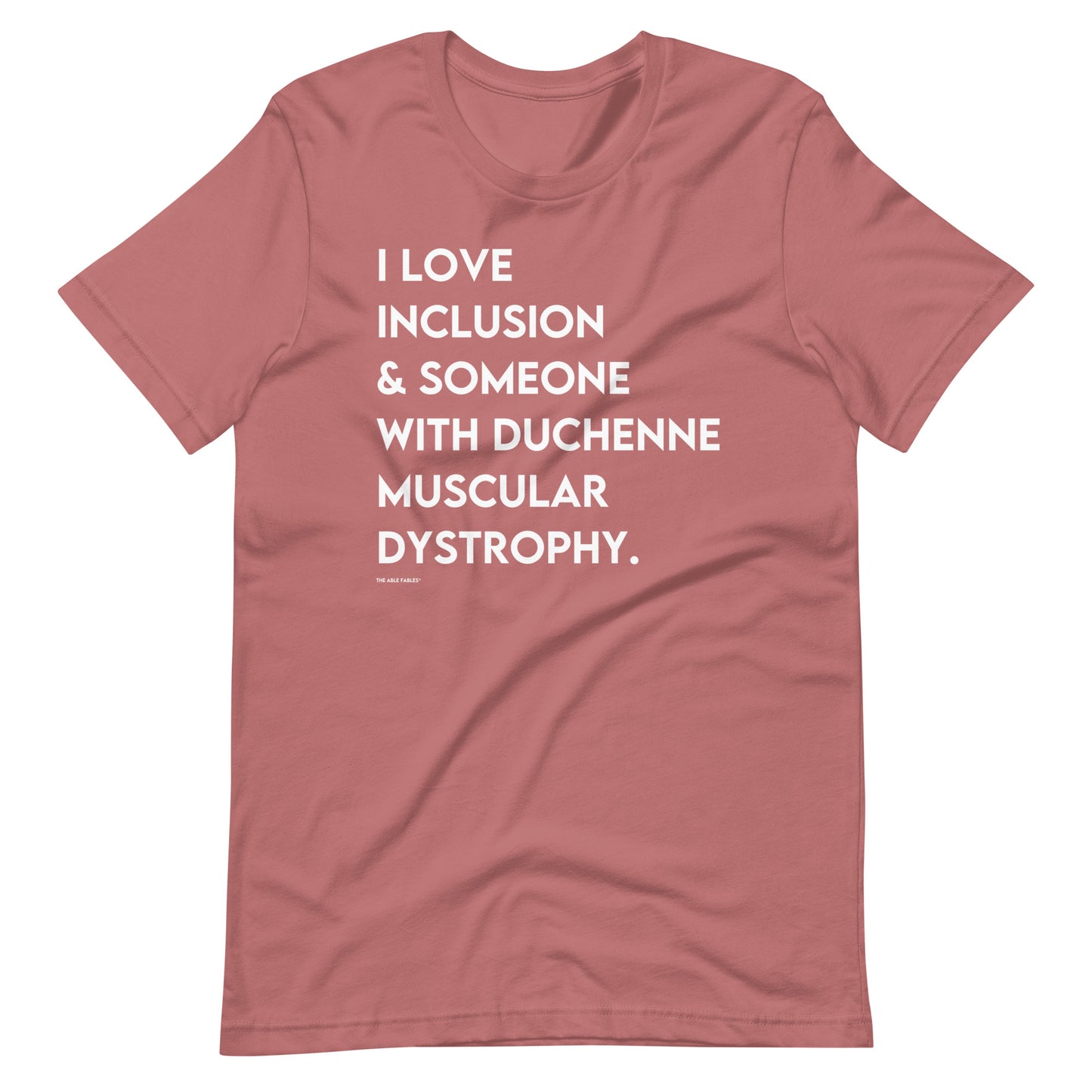 I Love Inclusion & Someone With Duchenne Muscular Dystrophy | Adult Unisex Tee