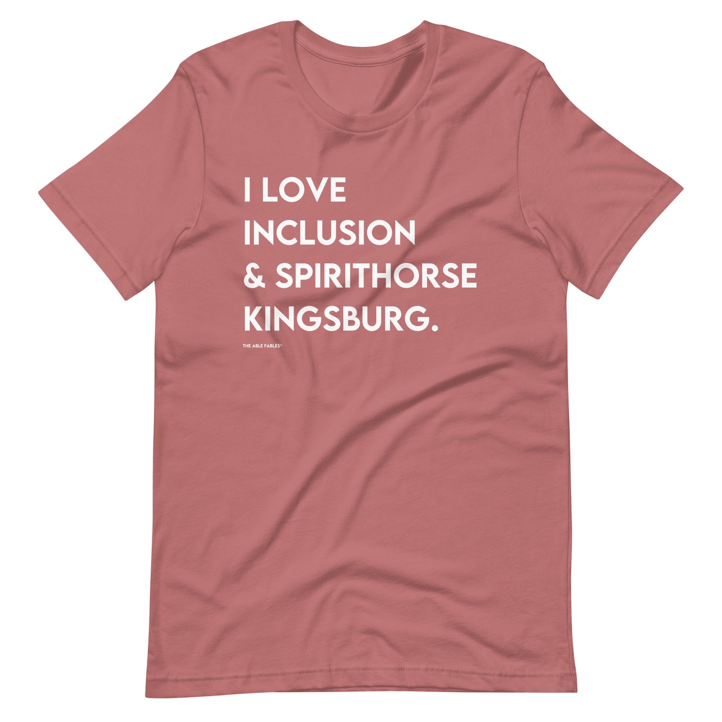 "I Love Inclusion & Spirithorse Kingsburg" Adult Unisex Tee