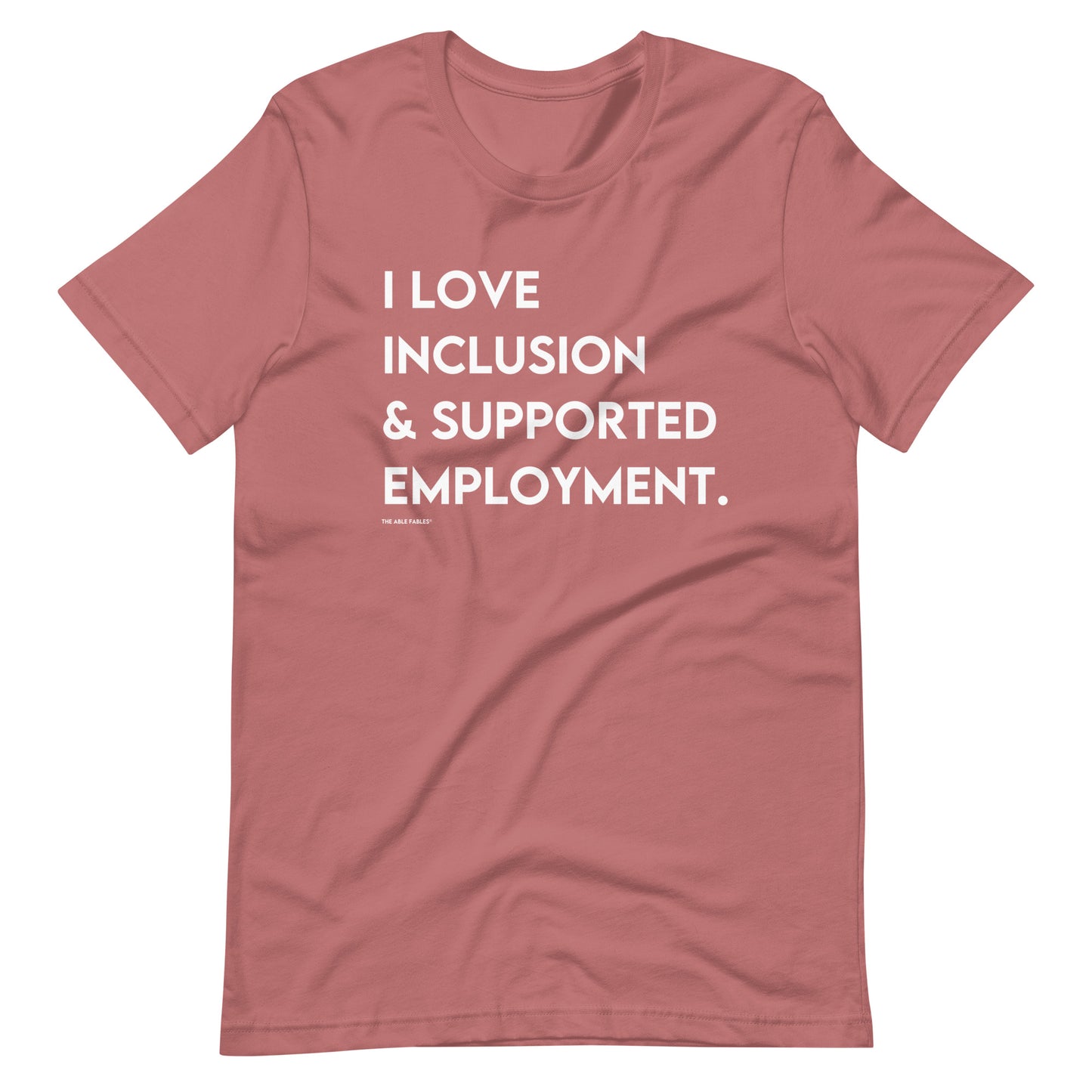 I Love Inclusion & Supported Employment | Adult Unisex Tee