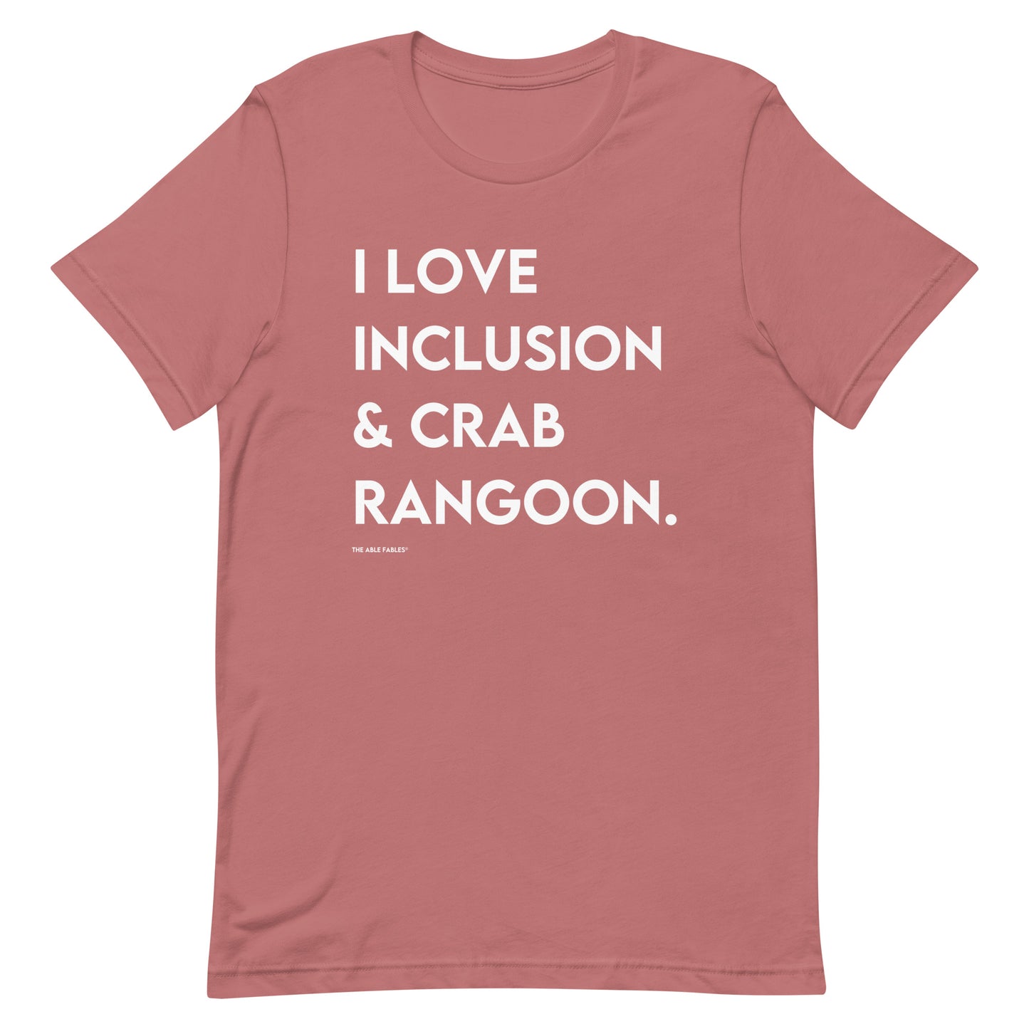 I Love Inclusion & Crab Rangoon | Adult Unisex Tee